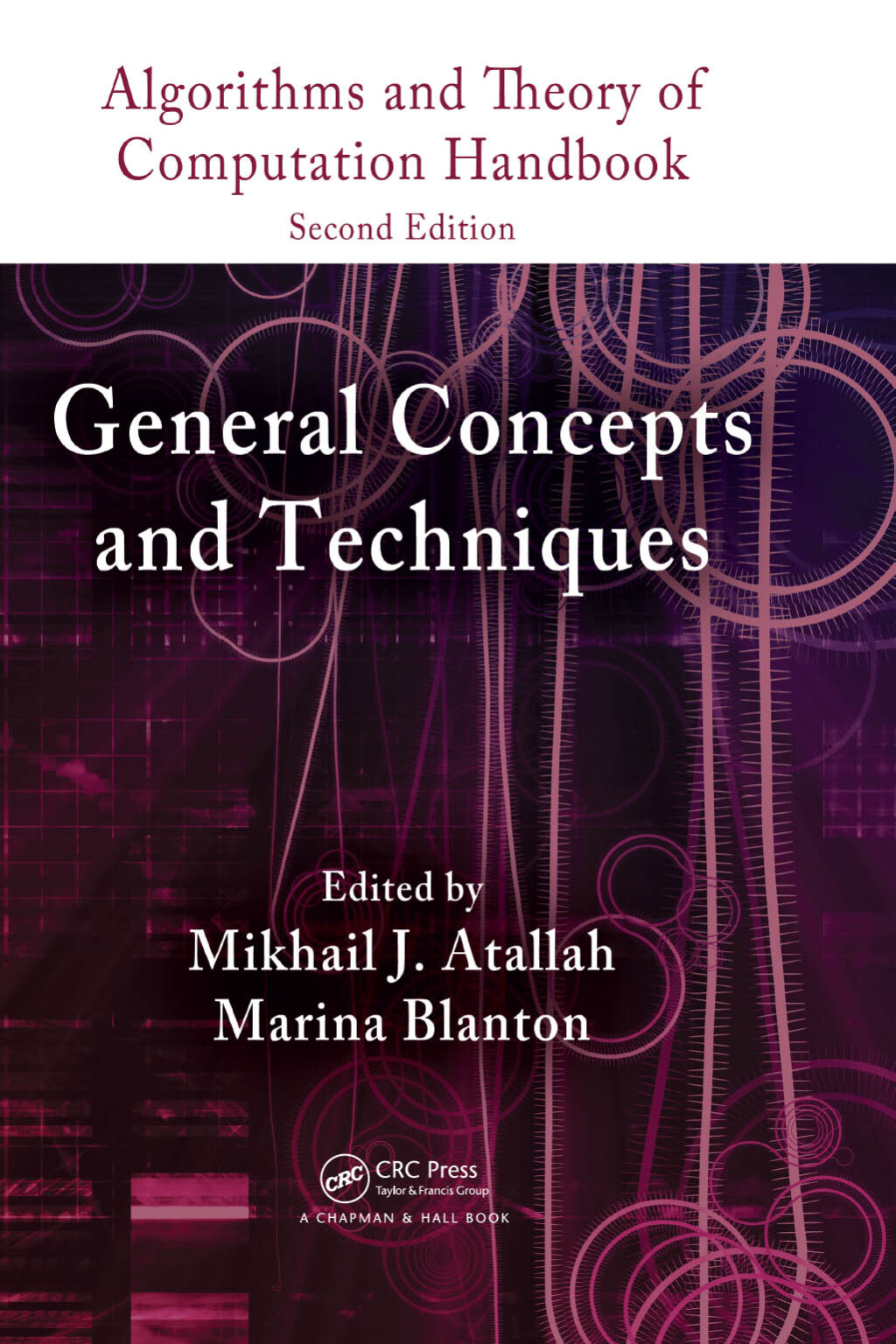 Algorithms and Theory of Computation Handbook, Volume 1 General Concepts and Techniques 2nd Edition â€“ PDF/EPUB Version Downloadable
