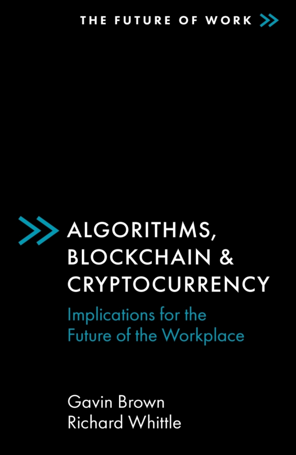 Algorithms, Blockchain & Cryptocurrency Implications for the Future of the Workplace - (PDF/EPUB Version)