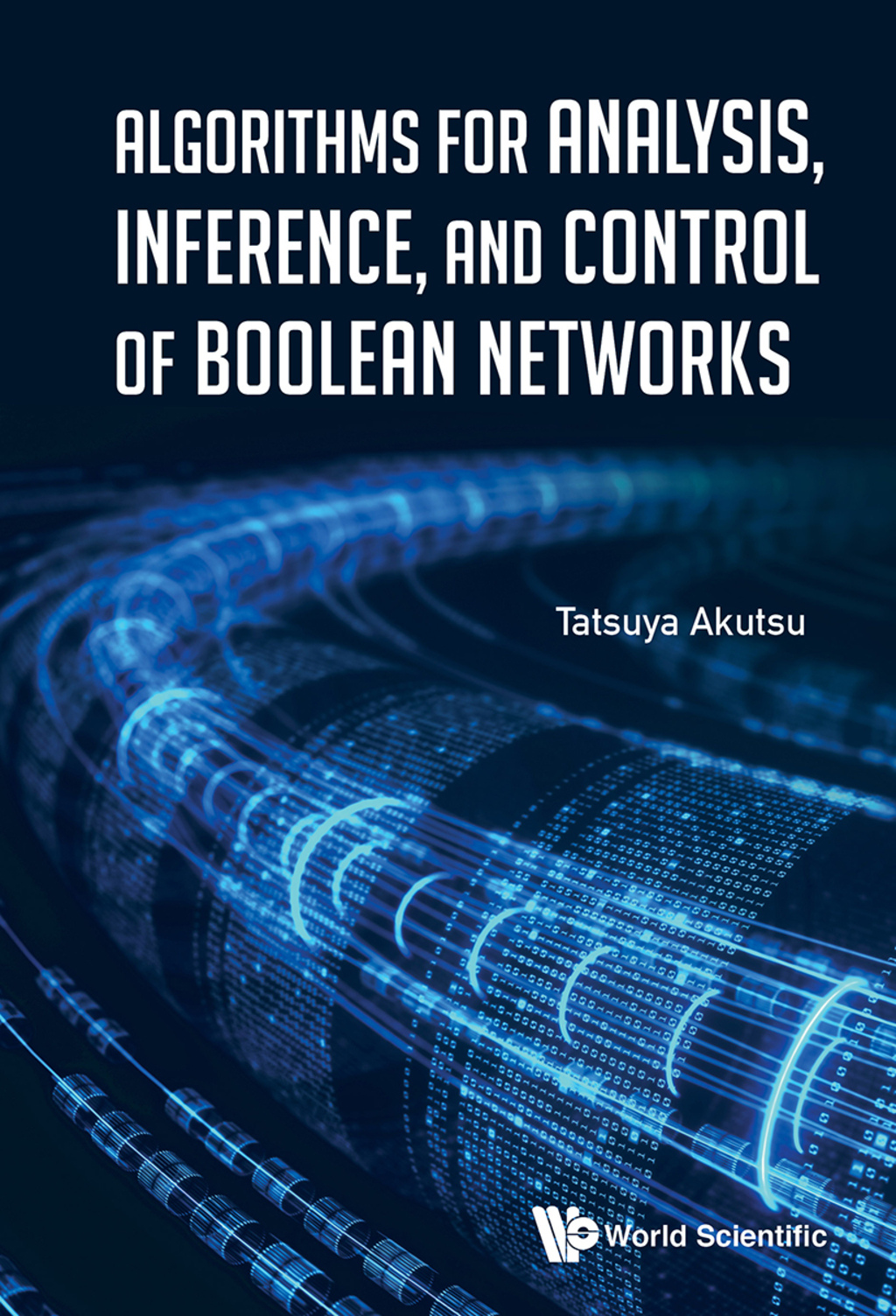 Algorithms for Analysis, Inference, and Control of Boolean Networks  â€“ PDF/EPUB Version Downloadable