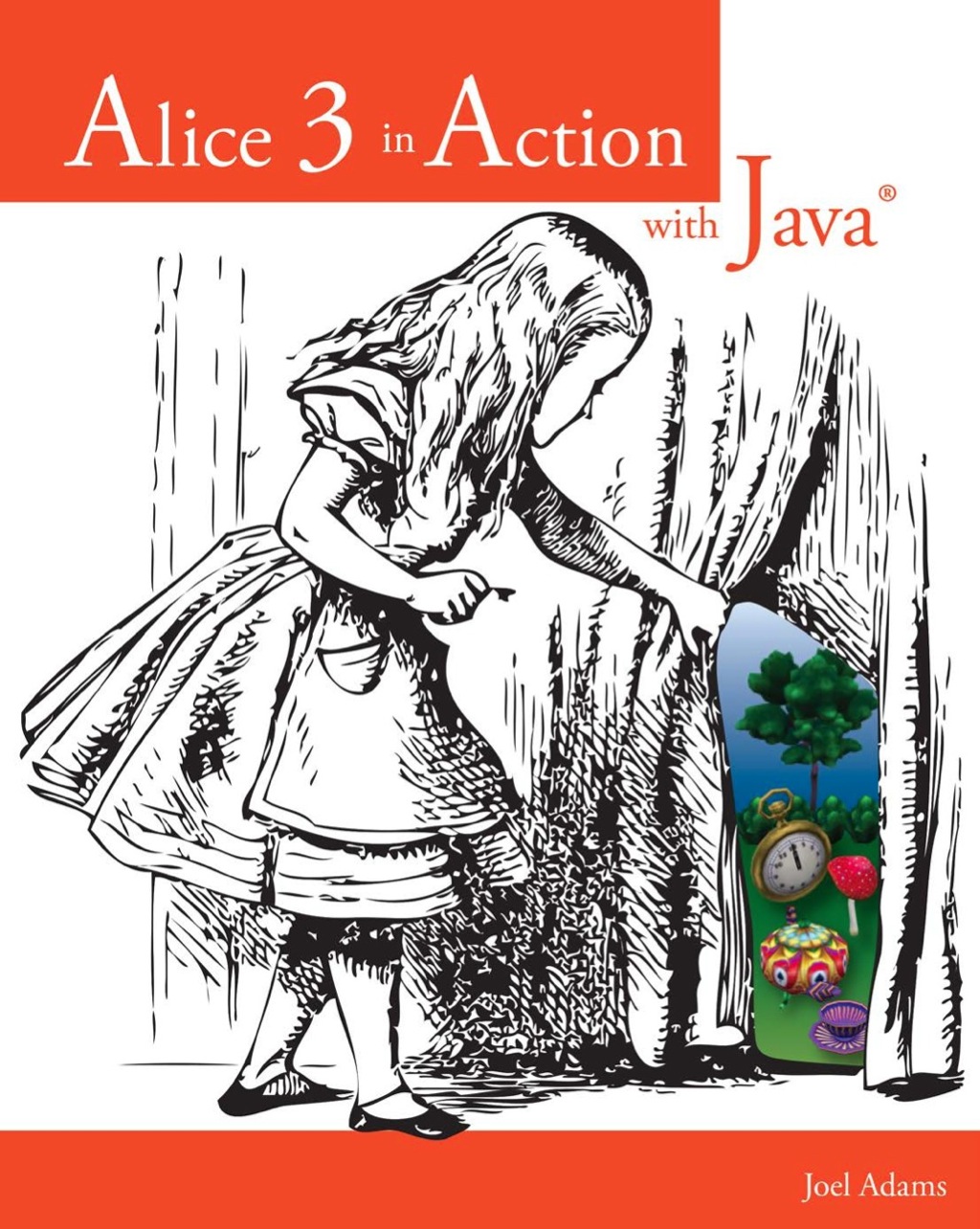 Alice 3 in Action with Javaâ„¢ 1st Edition â€“ PDF/EPUB Version Downloadable