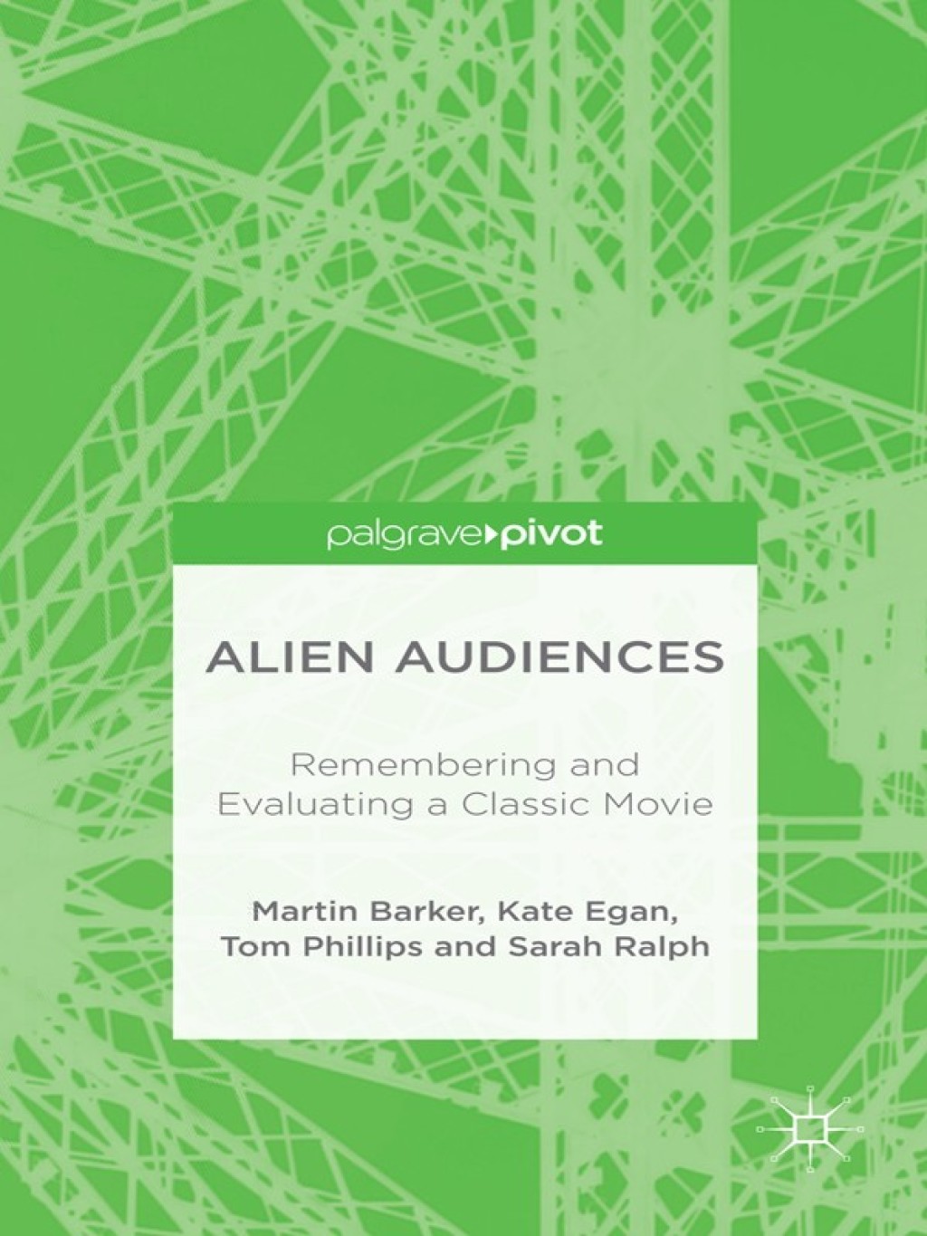 Alien Audiences Remembering and Evaluating a Classic Movie â€“ PDF/EPUB ...
