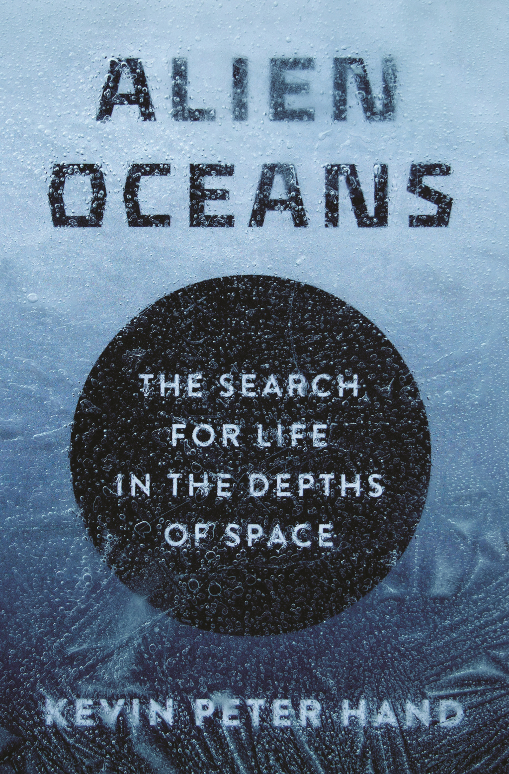 Alien Oceans The Search for Life in the Depths of Space - (PDF/EPUB Version)