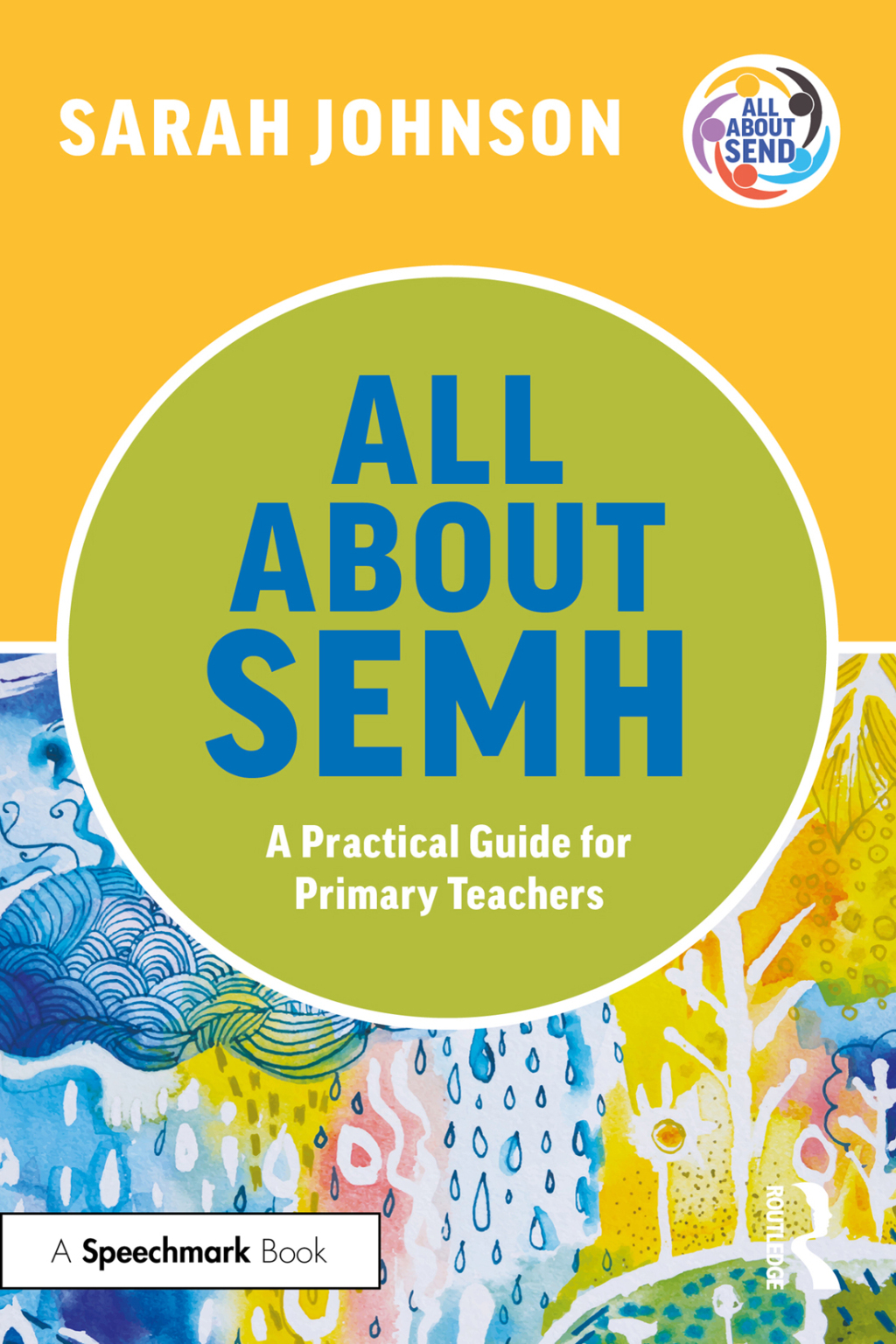 All About SEMH: A Practical Guide for Primary Teachers 1st Edition - (PDF/EPUB Version)