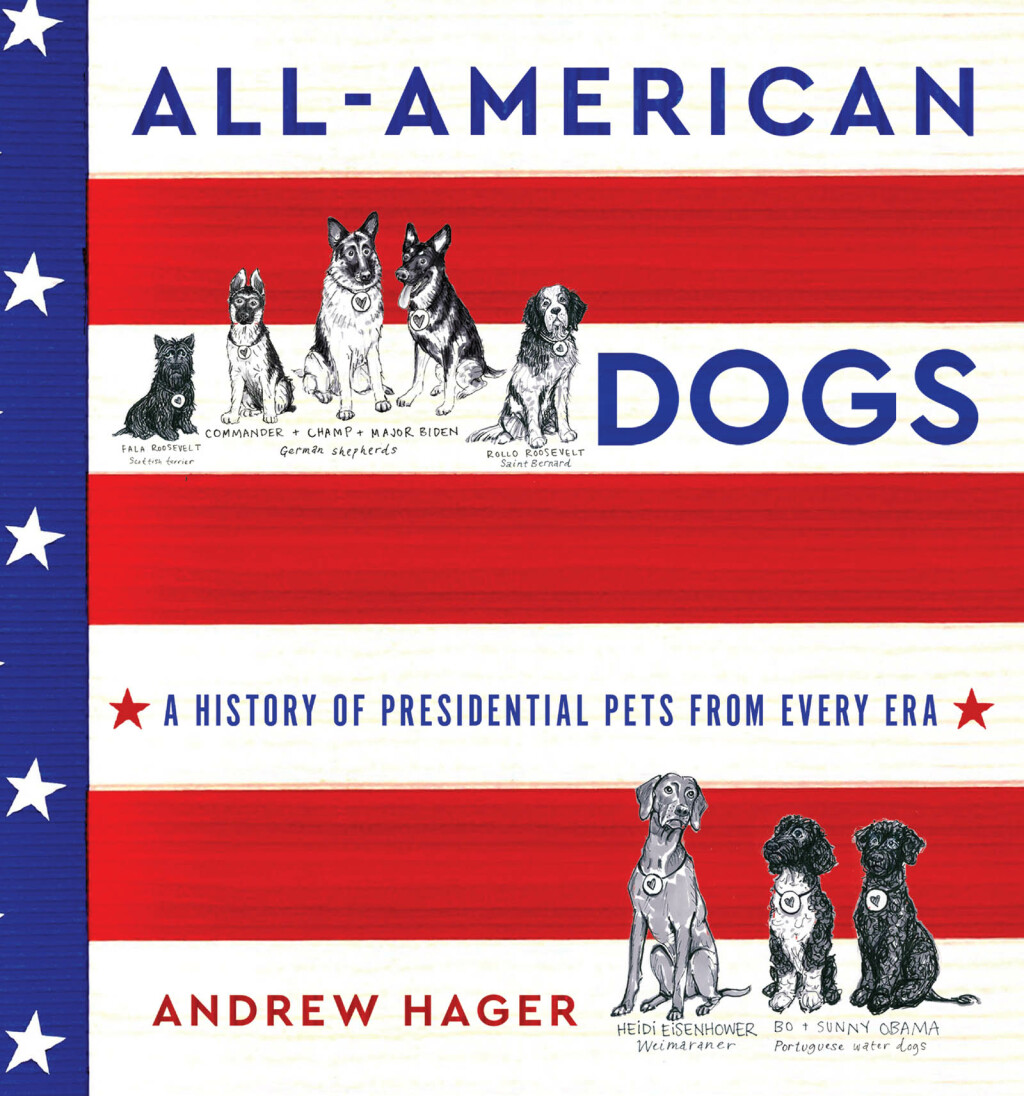 All-American Dogs A History of Presidential Pets from Every Era - (PDF/EPUB Version)