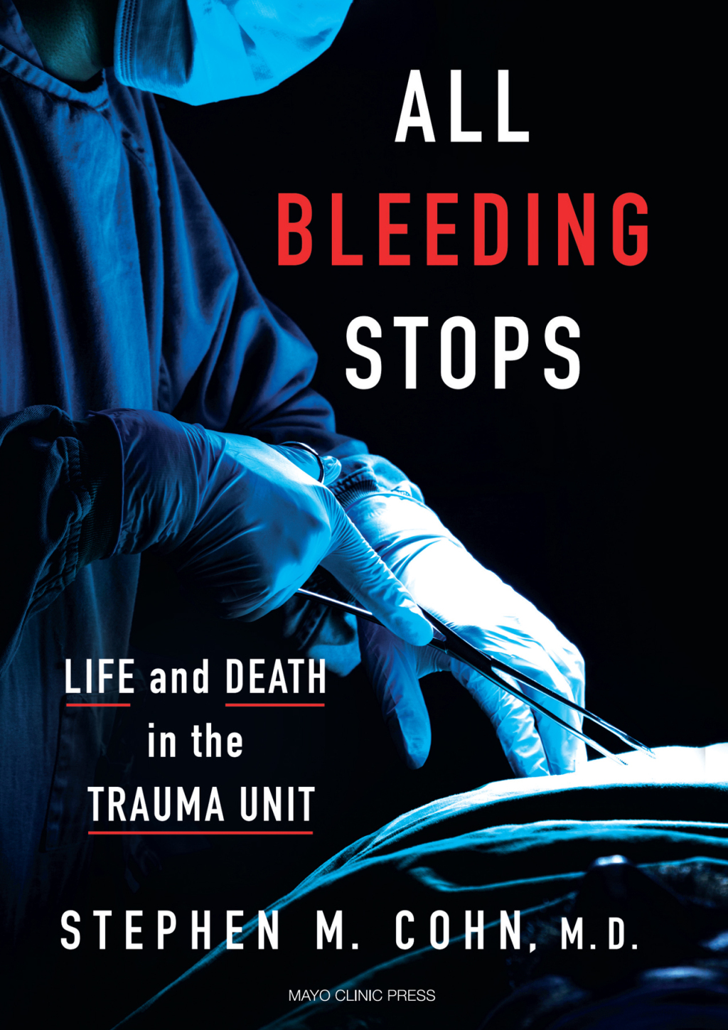 All Bleeding Stops Life and Death in the Trauma Unit - (PDF/EPUB Version)