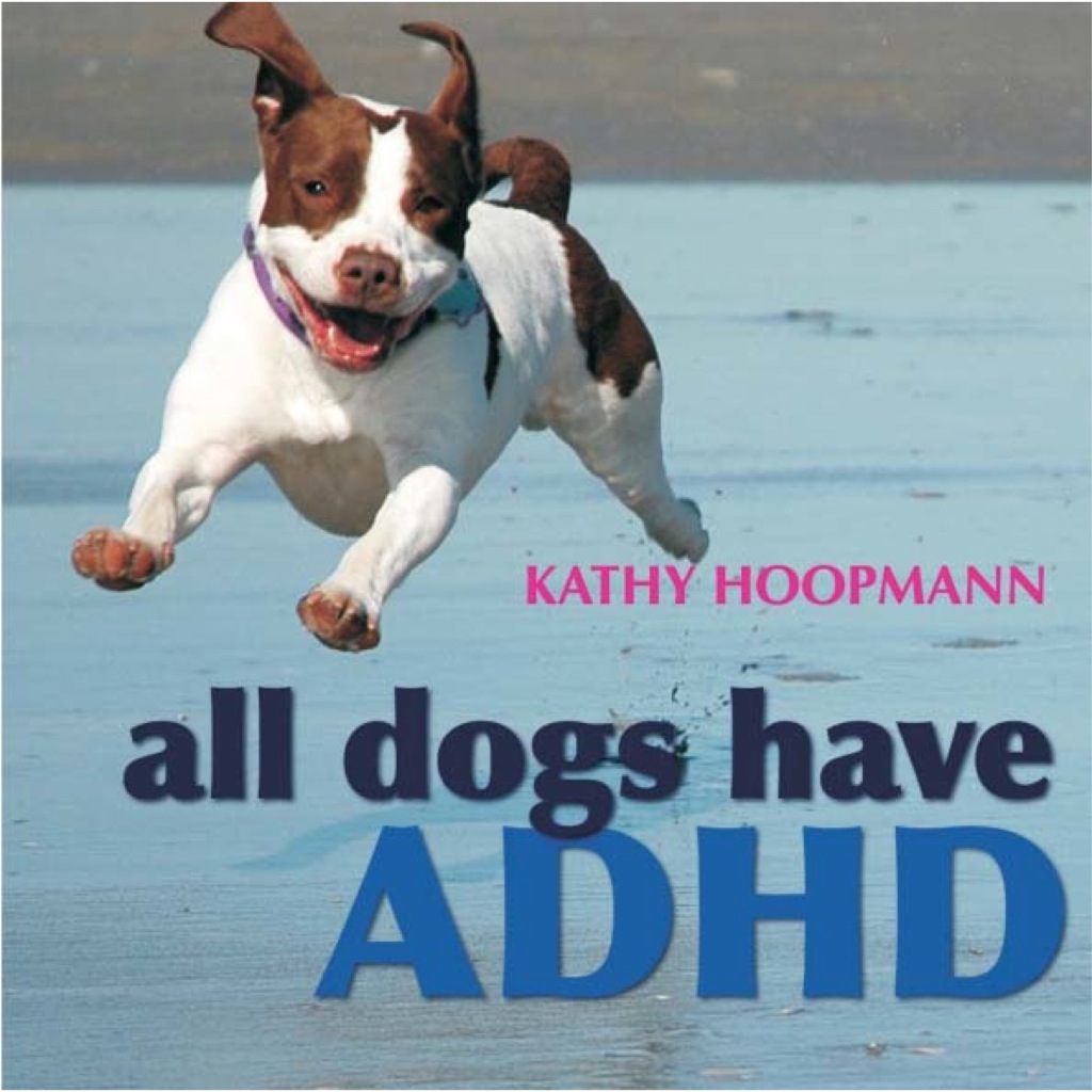 All Dogs Have ADHD - (PDF/EPUB Version)