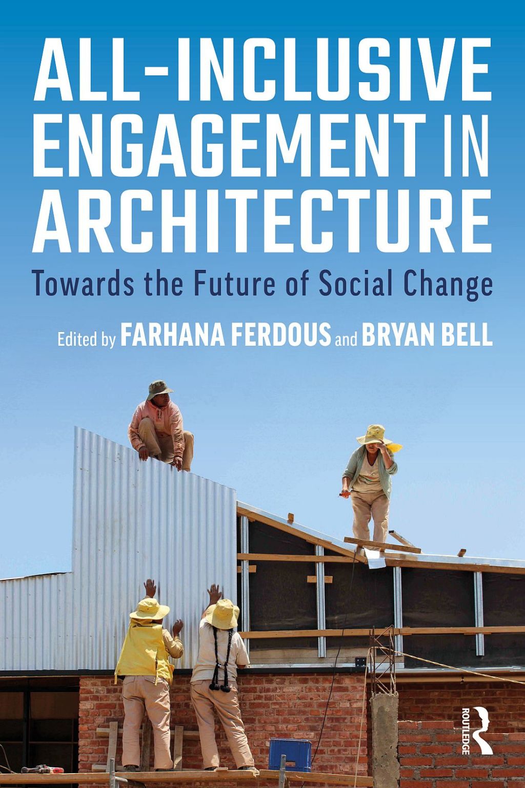 All-Inclusive Engagement in Architecture Towards the Future of Social ...