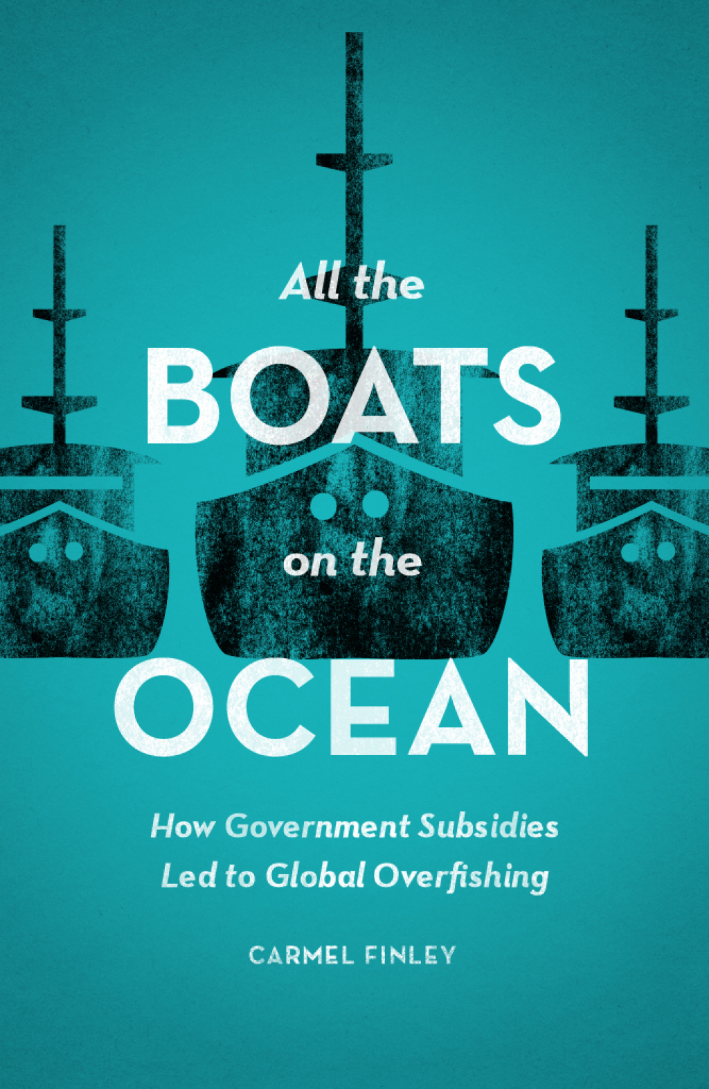 All the Boats on the Ocean How Government Subsidies Led to Global Overfishing 1st Edition â€“ PDF/EPUB Version Downloadable