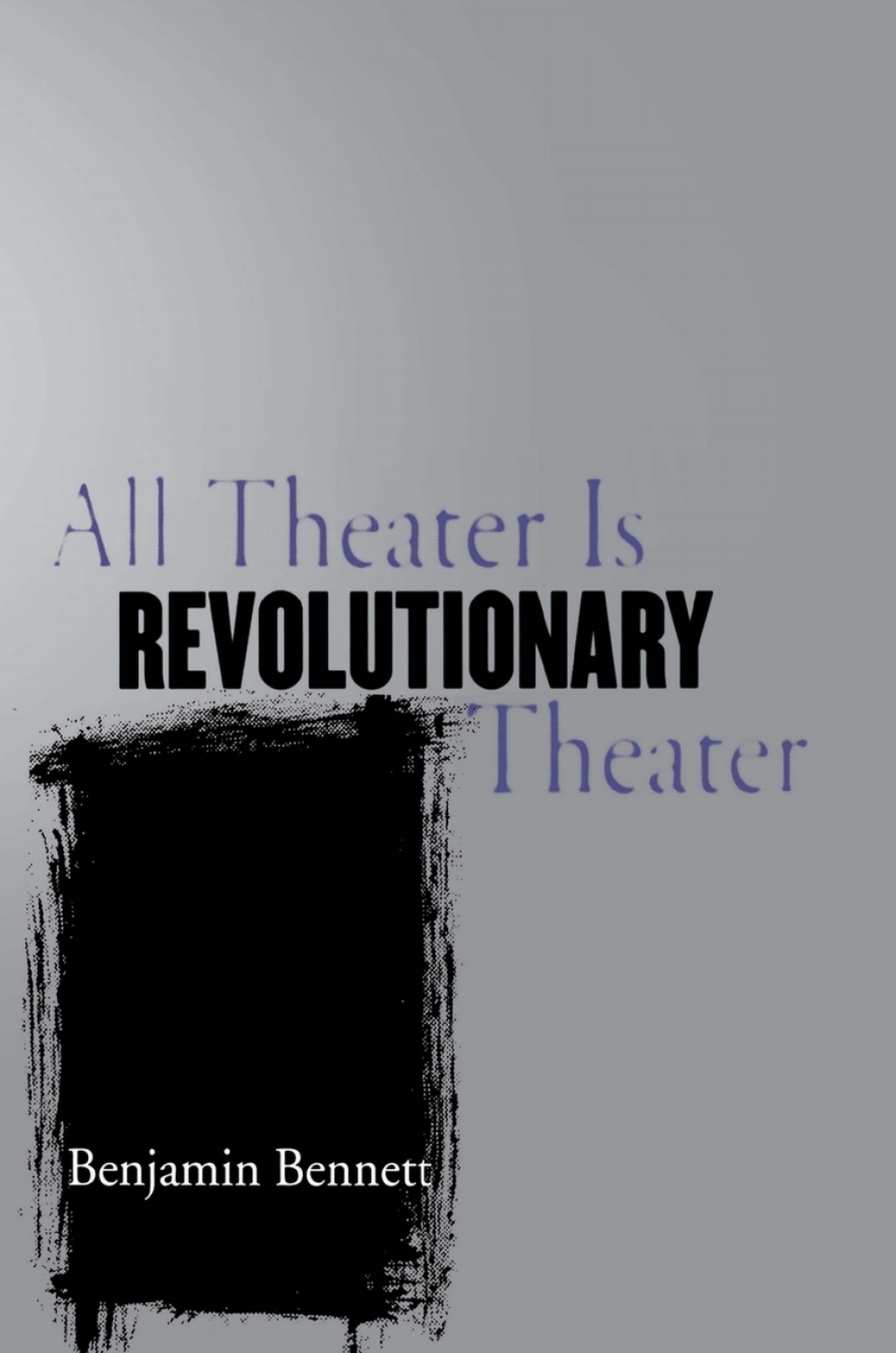 All Theater Is Revolutionary Theater â€“ PDF/EPUB Version Downloadable