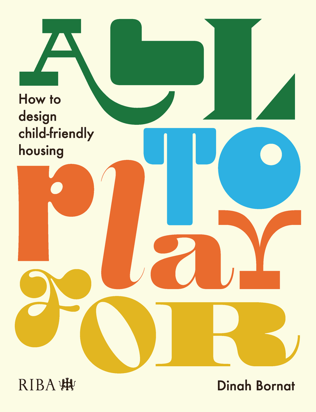 All to Play For How to design child-friendly housing 1st Edition â€“ PDF/EPUB Version Downloadable