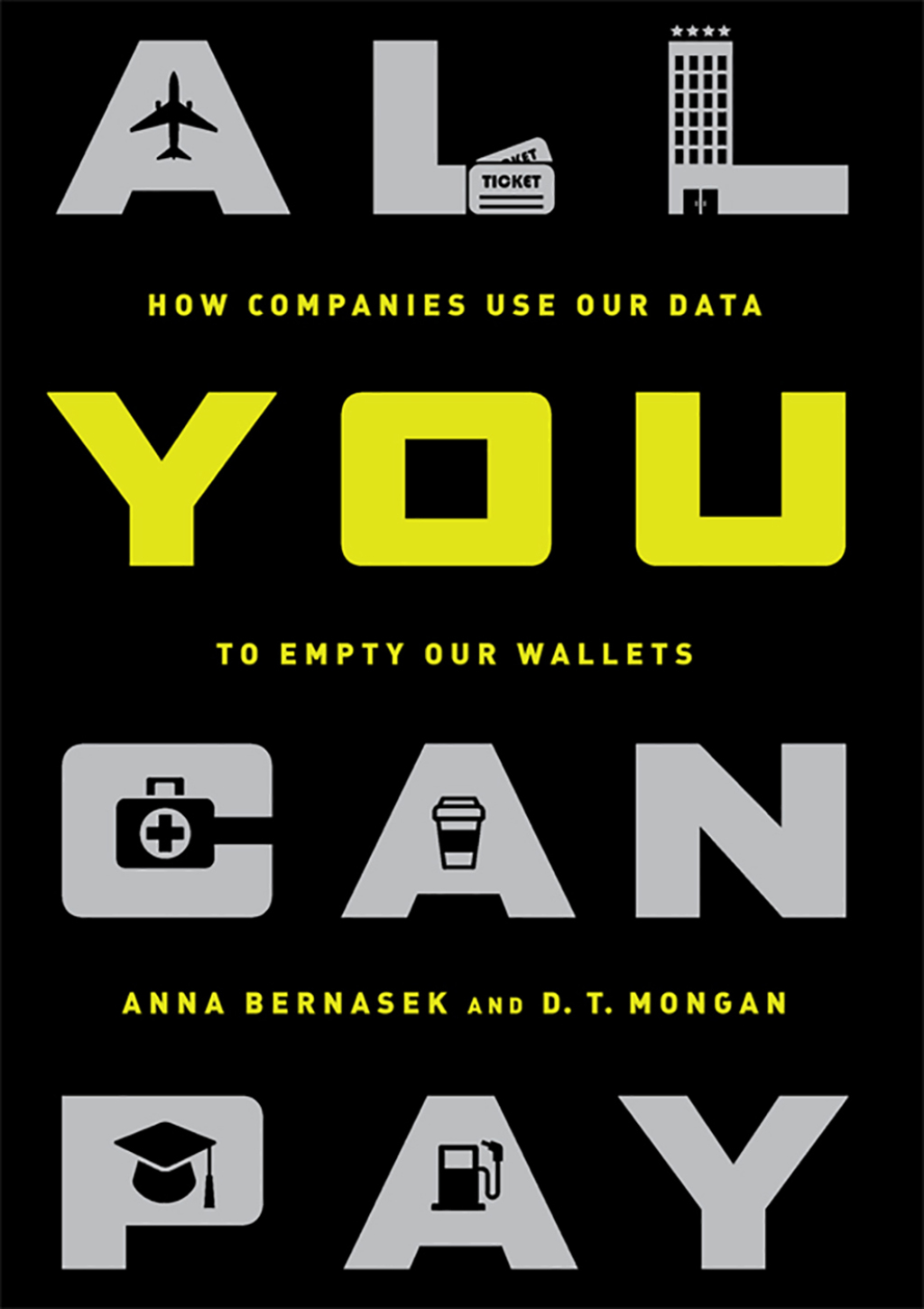 All You Can Pay How Companies Use Our Data to Empty Our Wallets - (PDF/EPUB Version)