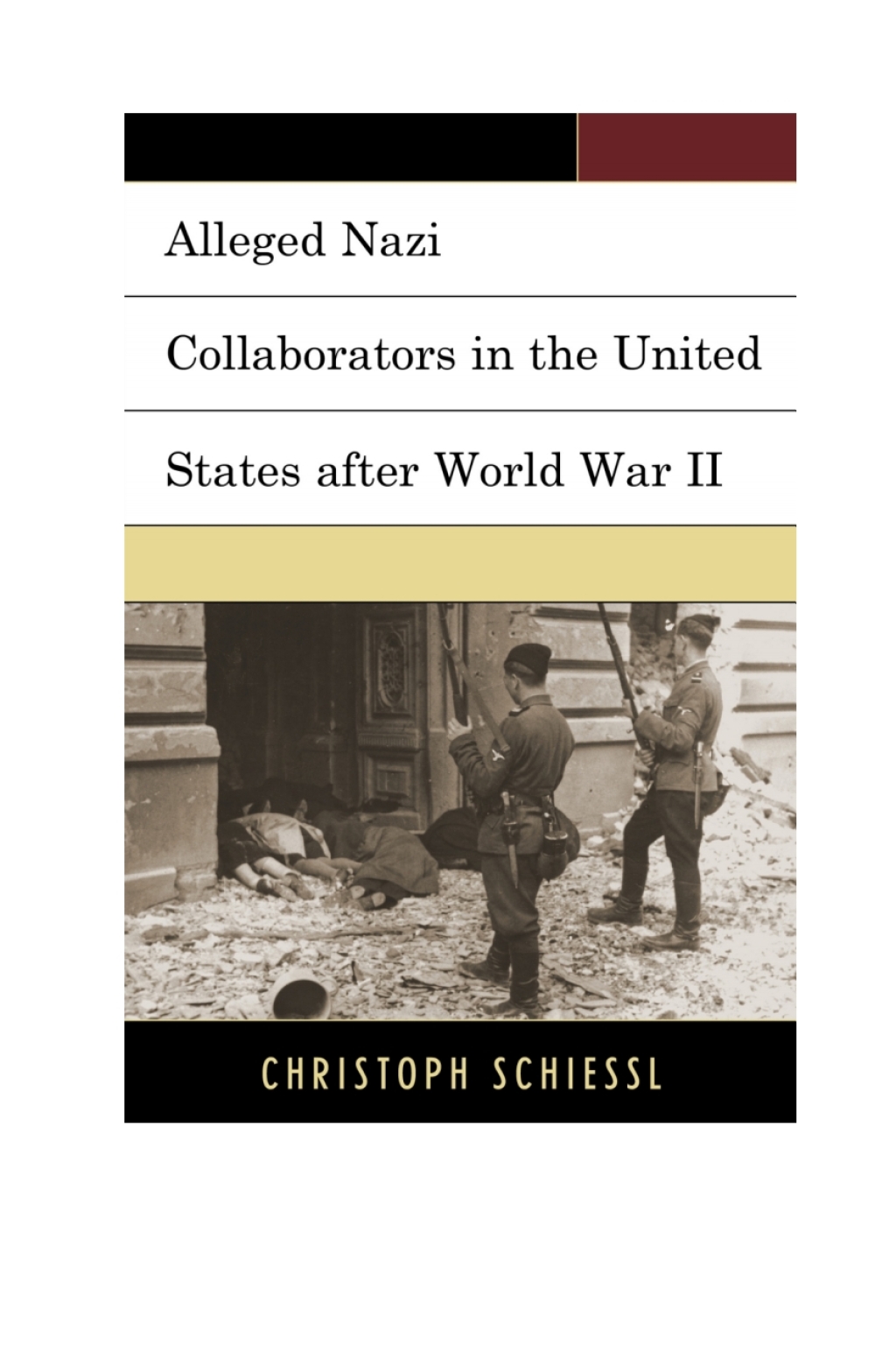 Alleged Nazi Collaborators in the United States after World War II 1st Edition â€“ PDF/EPUB Version Downloadable
