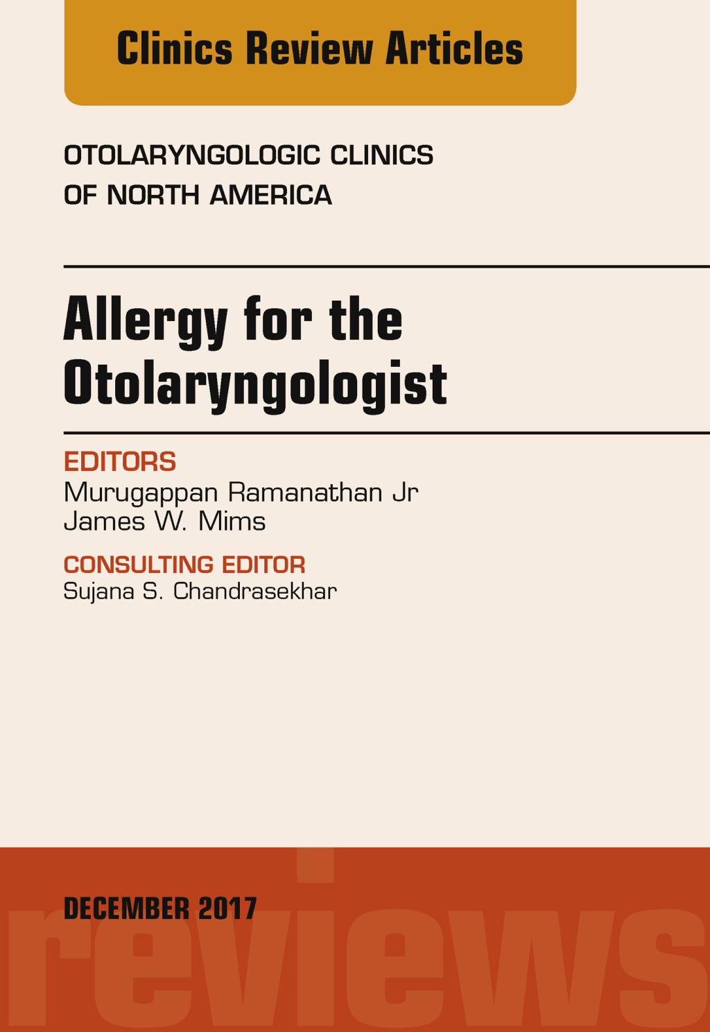 Allergy for the Otolaryngologist, An Issue of Otolaryngologic Clinics of North America  â€“ PDF/EPUB Version Downloadable
