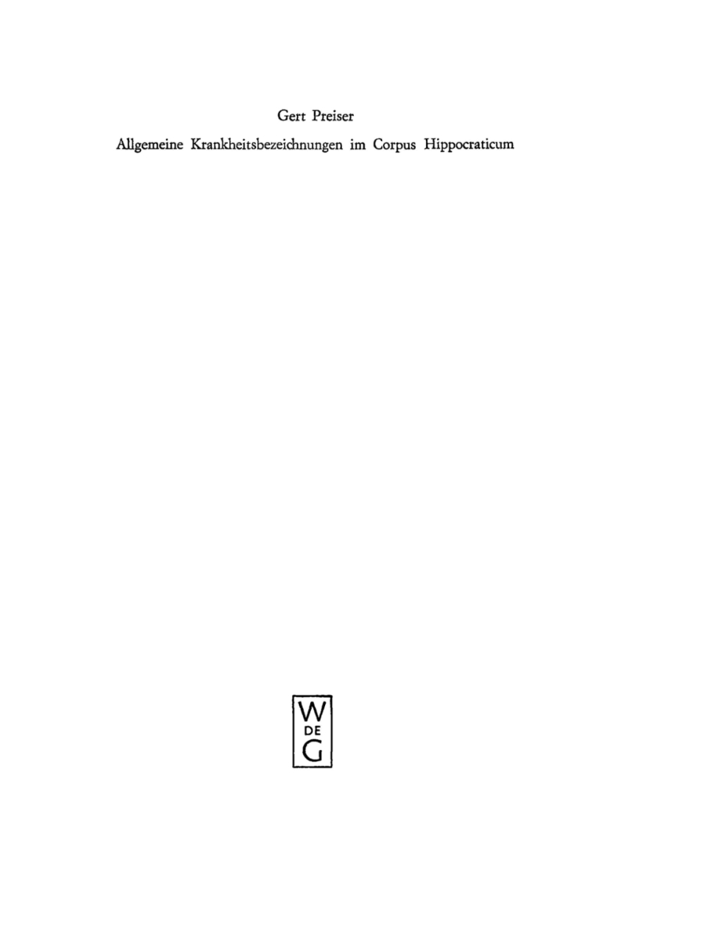 Allgemeine Krankheitsbezeichnungen im Corpus Hippocraticum Gebrauch und Bedeutung von Nousos und Nosema 1st Edition â€“ PDF/EPUB Version Downloadable
