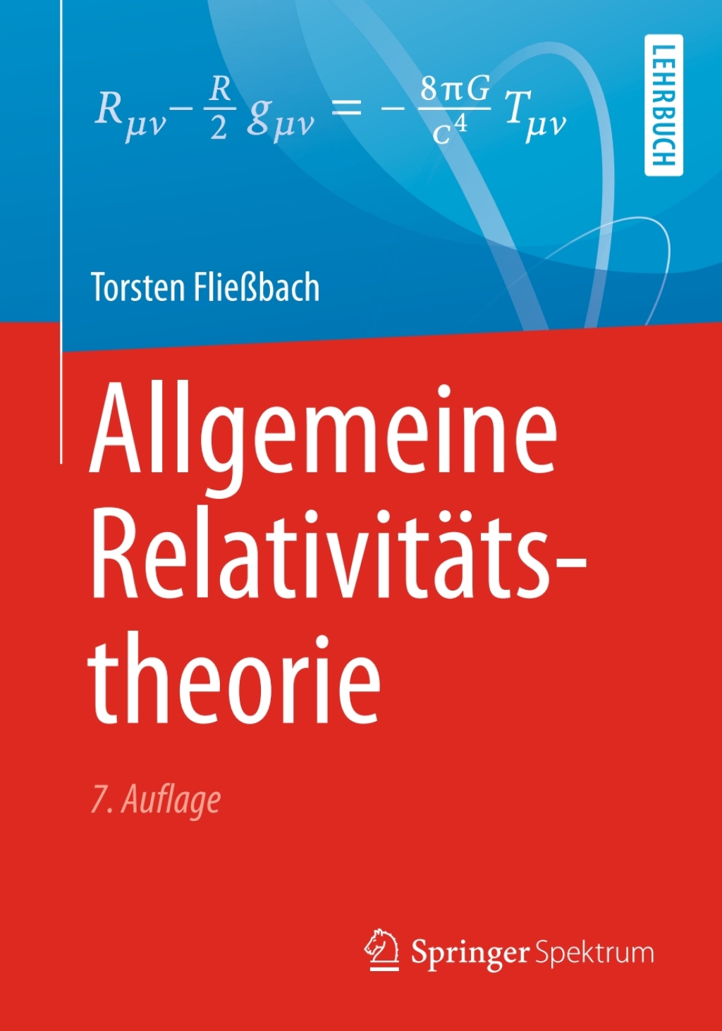Allgemeine RelativitÃ¤tstheorie 7th Edition - (PDF/EPUB Version)