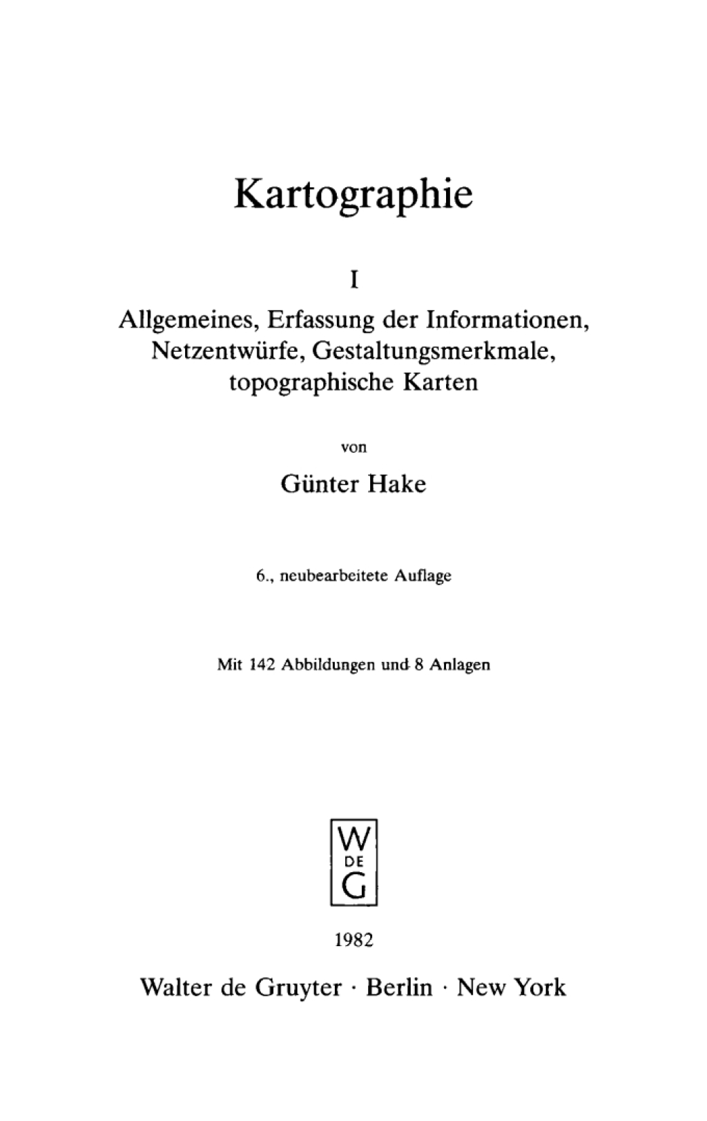 Allgemeines, Erfassung der Informationen, NetzentwÃ¼rfe, Gestaltungsmerkmale, topographische Karten 6th Edition â€“ PDF/EPUB Version Downloadable