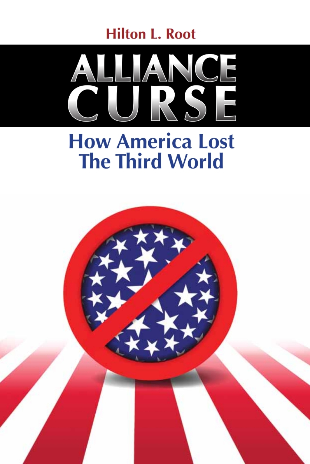 Alliance Curse How America Lost the Third World - (PDF/EPUB Version)