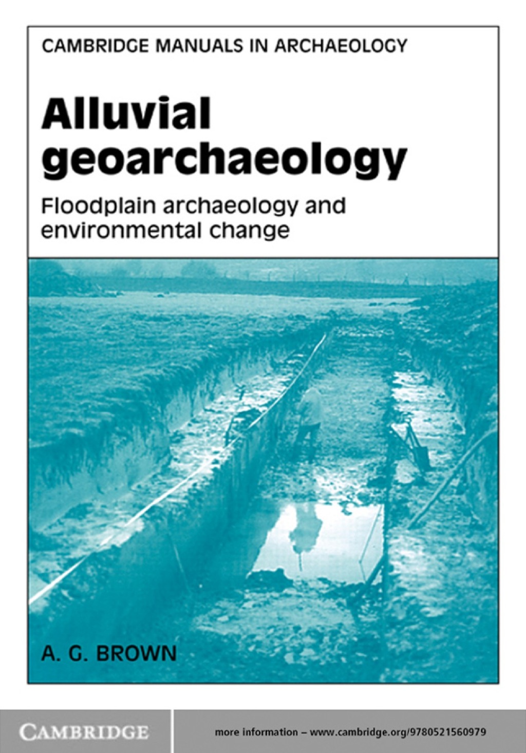 Alluvial Geoarchaeology Floodplain Archaeology and Environmental Change 1st Edition â€“ PDF/EPUB Version Downloadable
