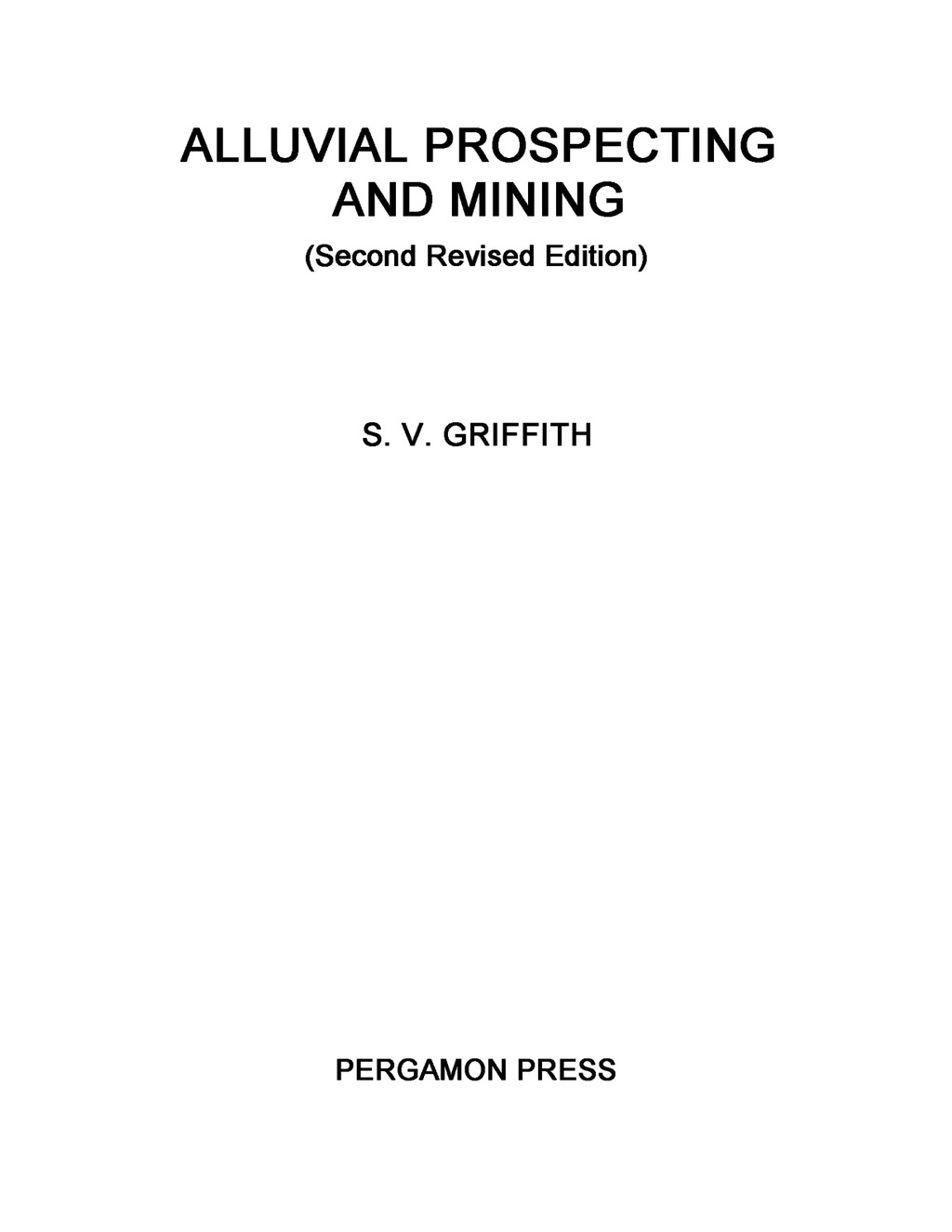 Alluvial Prospecting and Mining 2nd Edition â€“ PDF/EPUB Version Downloadable