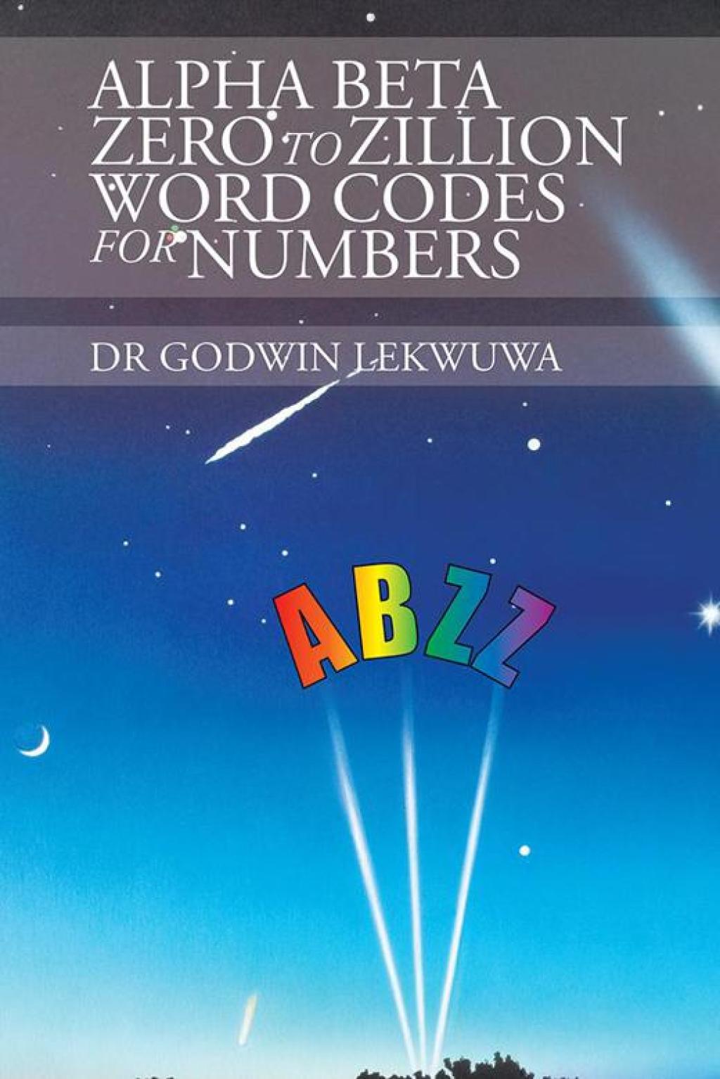 Alpha Beta Zero to Zillion Word Codes for Numbers - (PDF/EPUB Version)