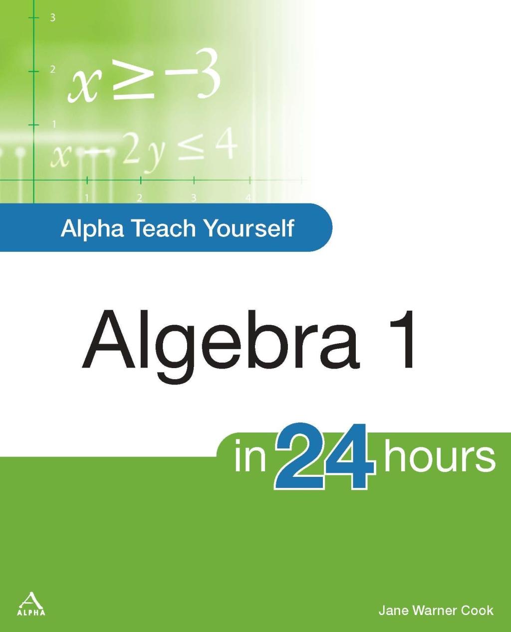 Alpha Teach Yourself Algebra I in 24 Hours - (PDF/EPUB Version)