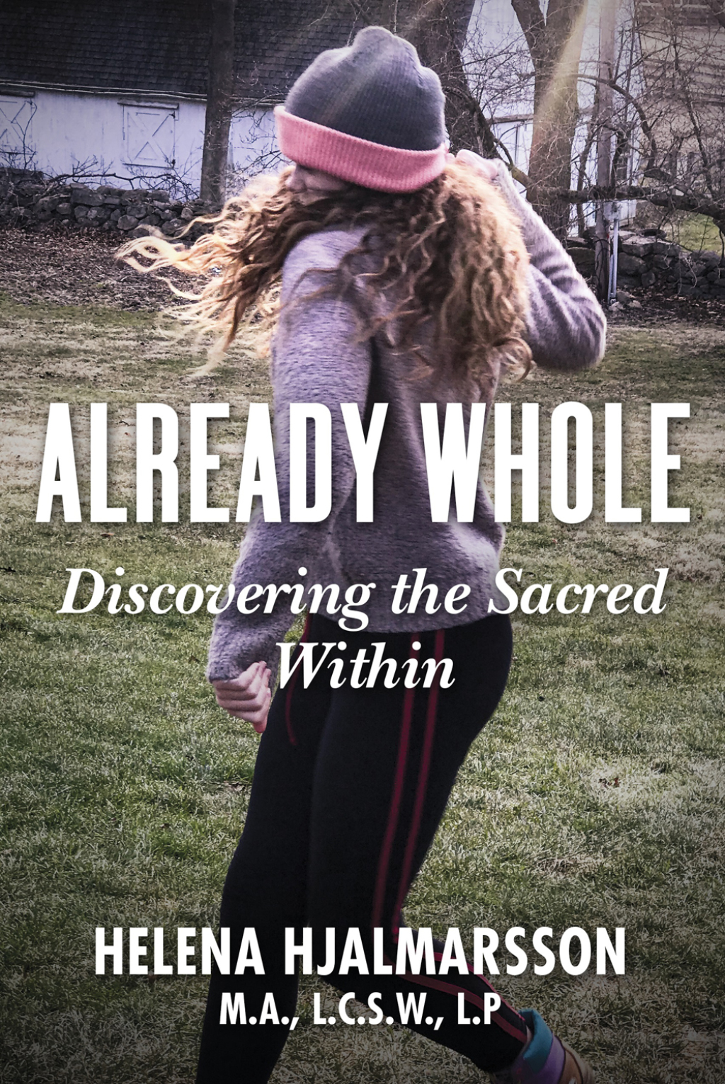 Already Whole Discovering the Sacred Within - (PDF/EPUB Version)
