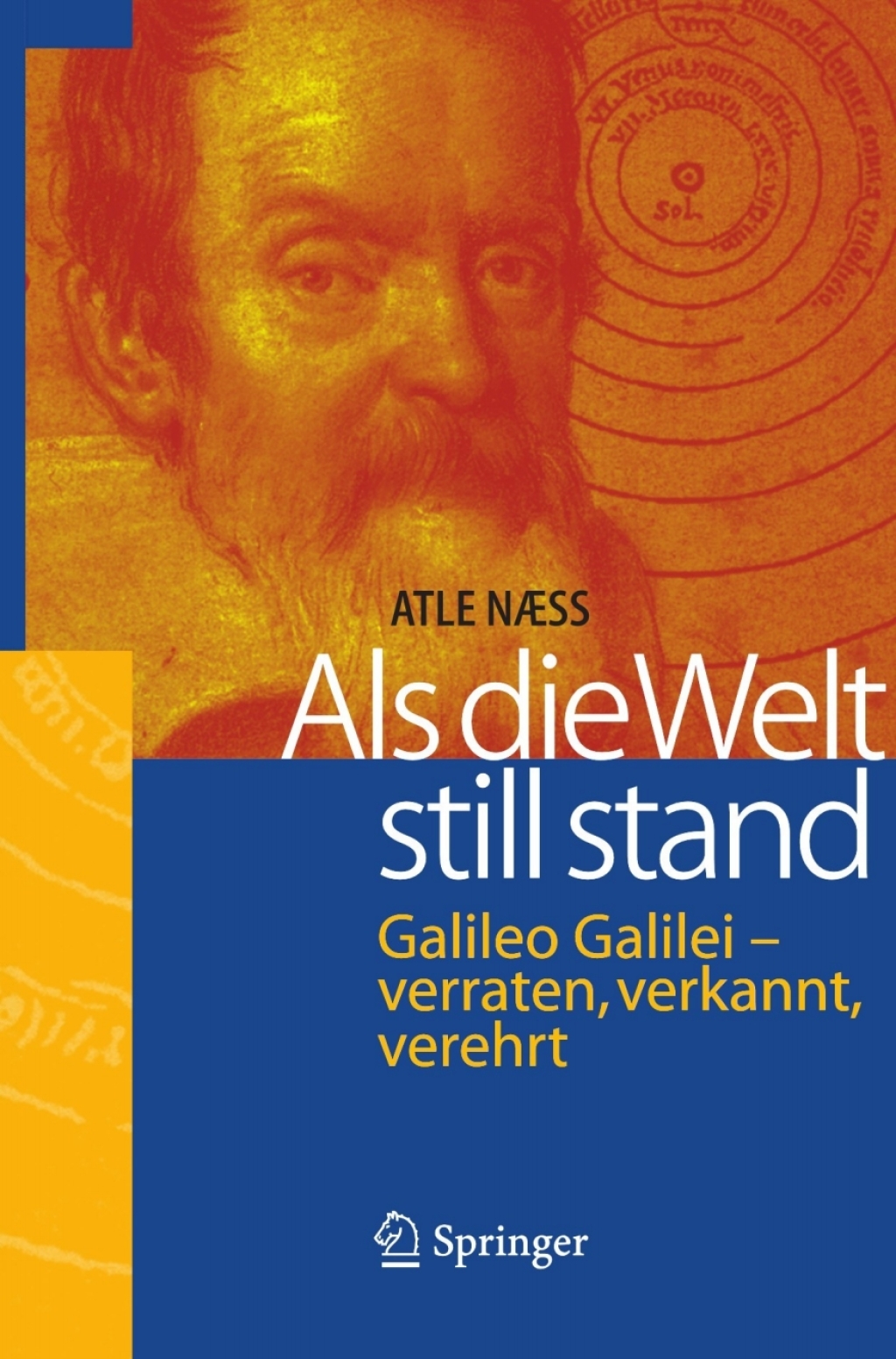 Als die Welt still stand Galileo Galilei - verraten, verkannt, verehrt - (PDF/EPUB Version)