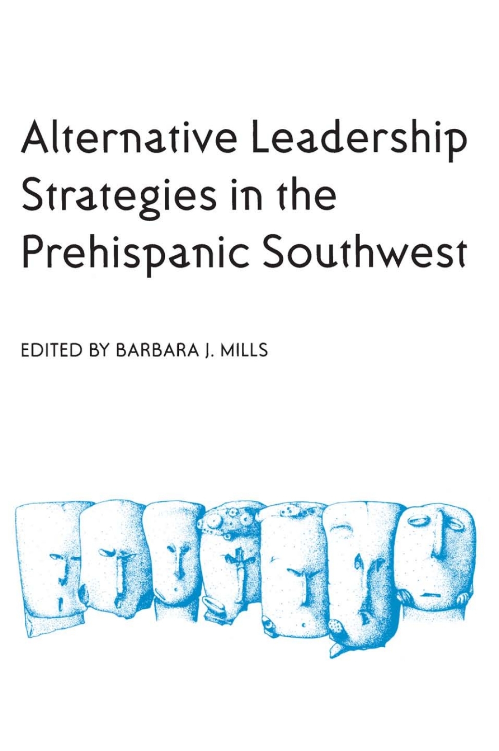 Alternative Leadership Strategies in the Prehispanic Southwest  â€“ PDF/EPUB Version Downloadable