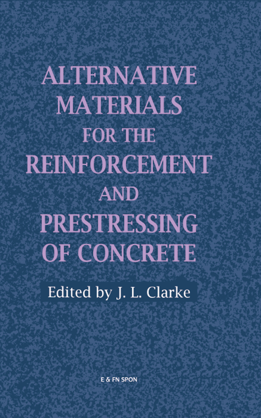 Alternative Materials for the Reinforcement and Prestressing of Concrete 1st Edition â€“ PDF/EPUB Version Downloadable