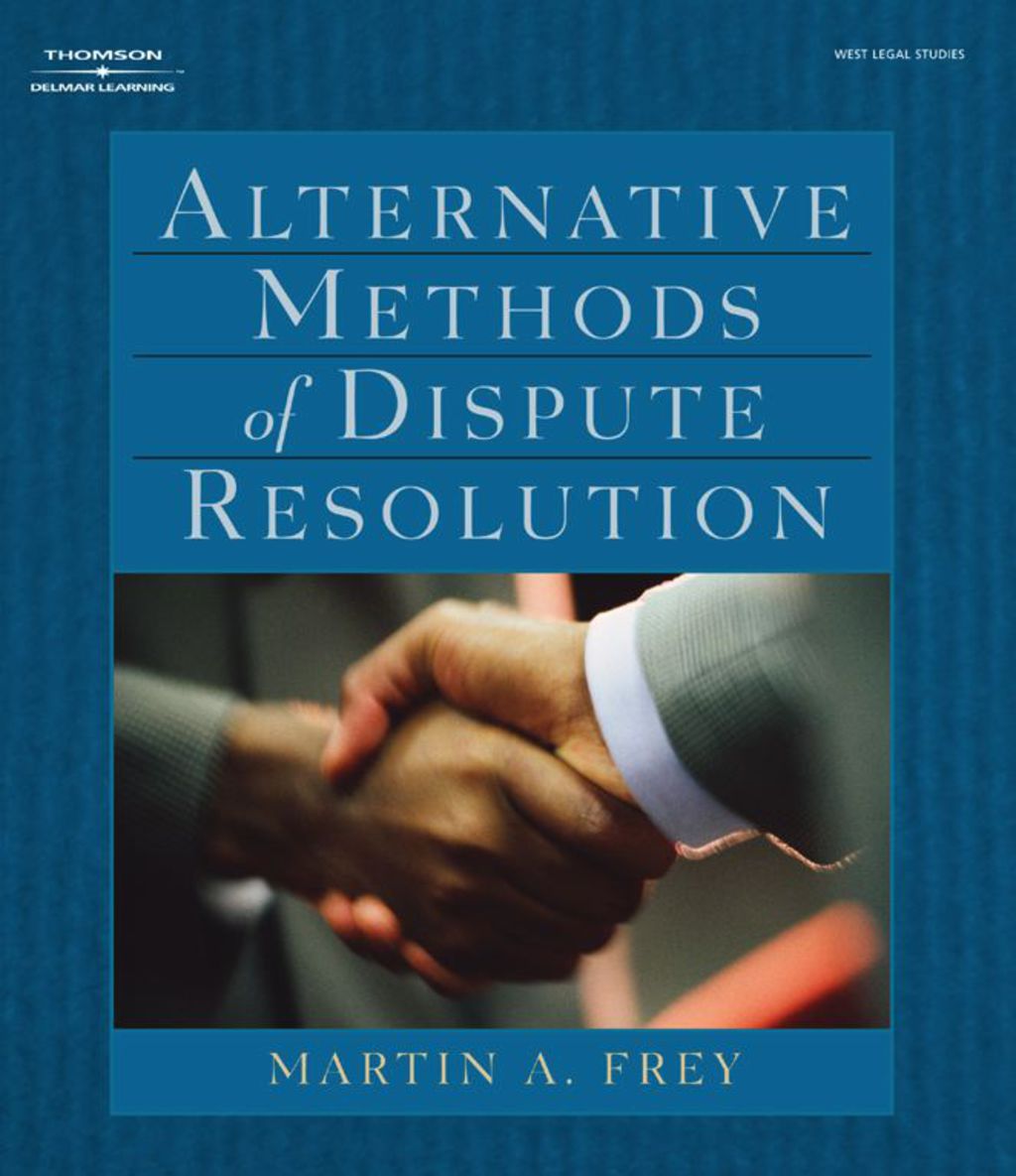 Alternative Methods of Dispute Resolution 1st Edition â€“ PDF/EPUB Version Downloadable