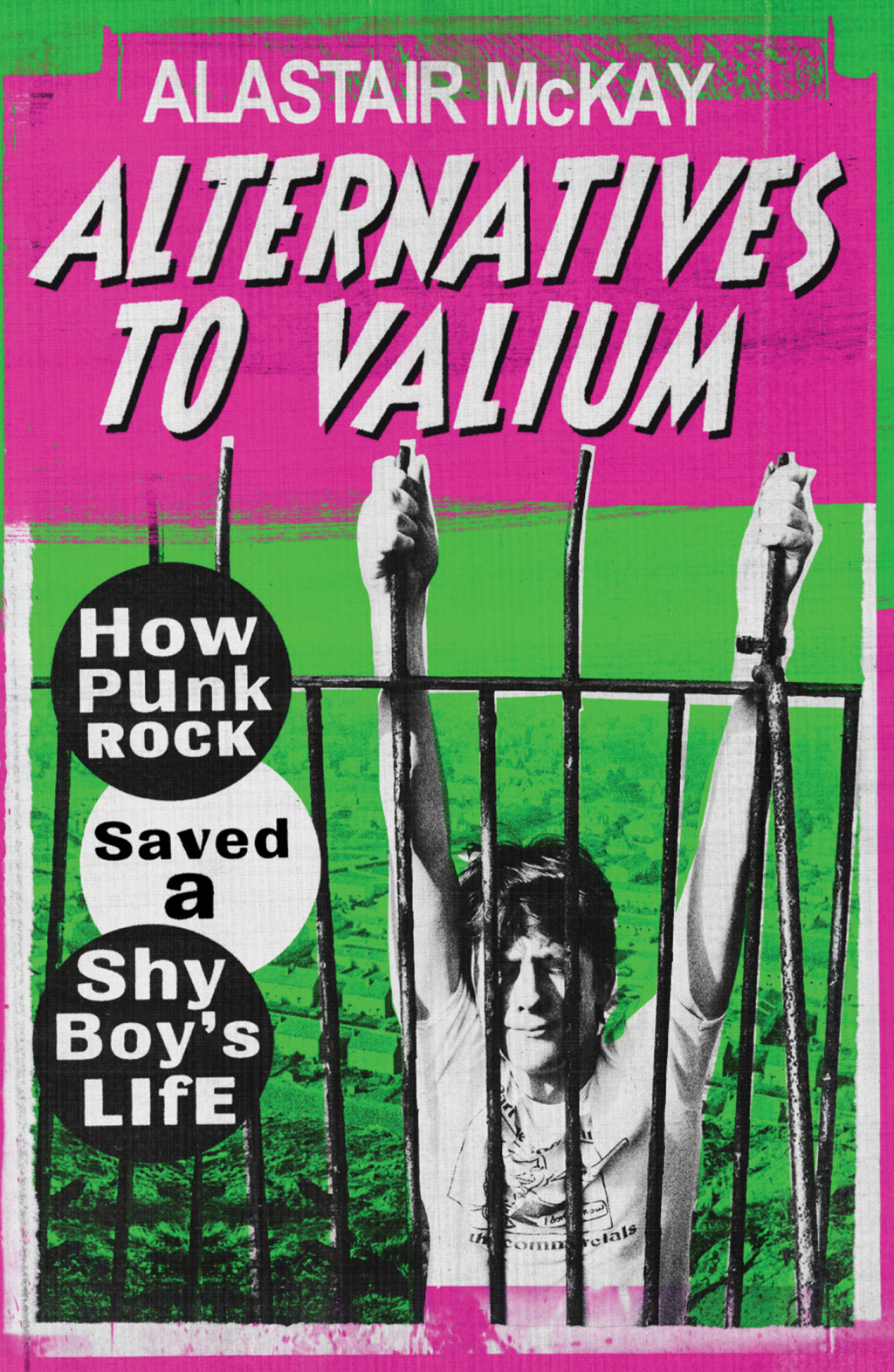 Alternatives to Valium How Punk Rock Saved a Shy Boyâ€™s Life - (PDF/EPUB Version)