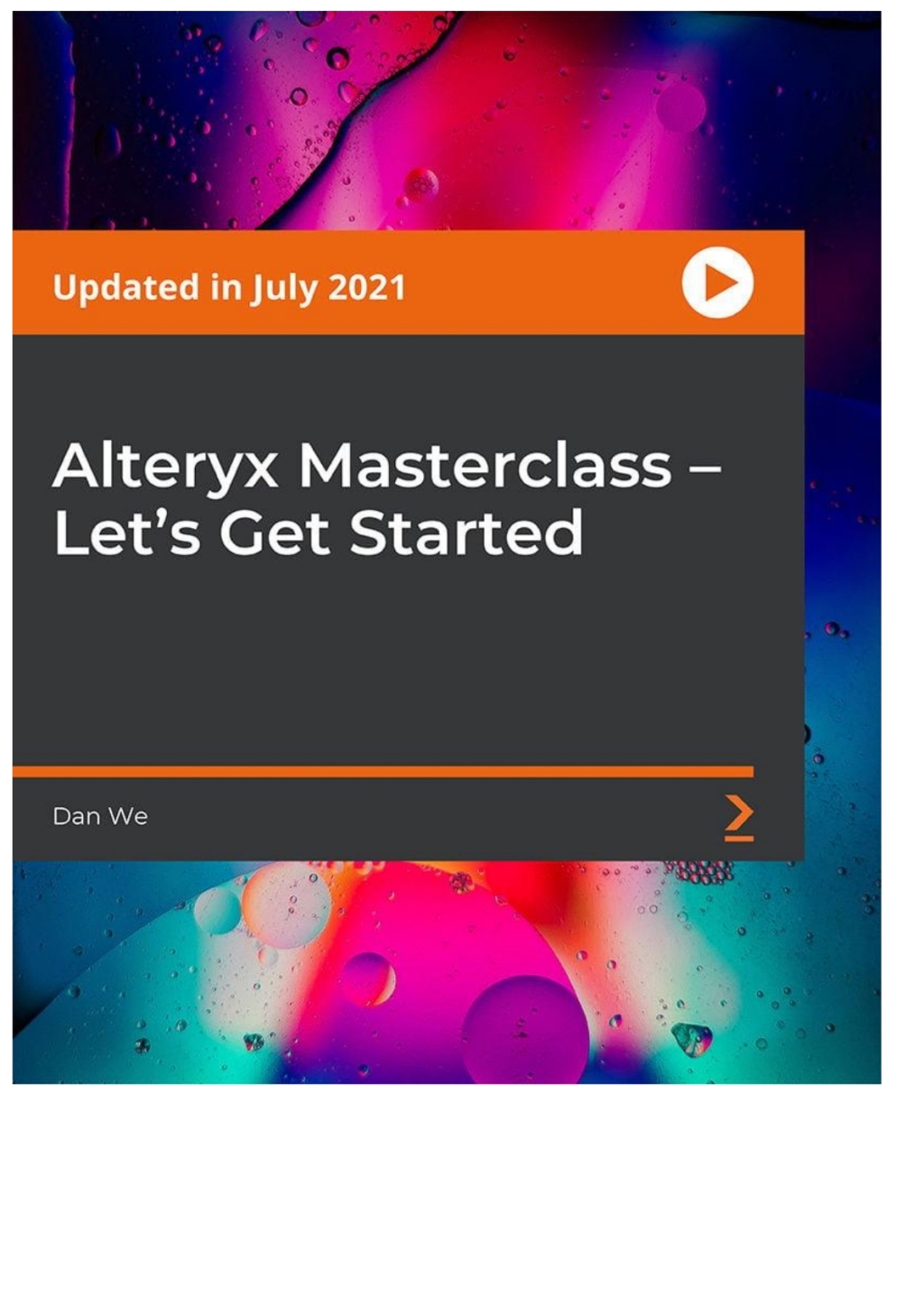 Alteryx Masterclass - Let's Get Started 1st Edition â€“ PDF/EPUB Version Downloadable