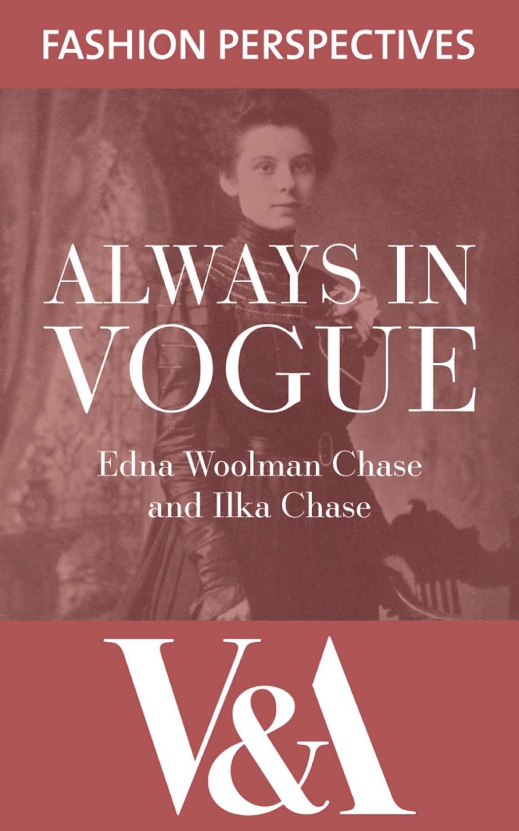 Always in Vogue The autobiography of Edna Woolman Chase, editor of Vogue from 1914-1952 - (PDF/EPUB Version)