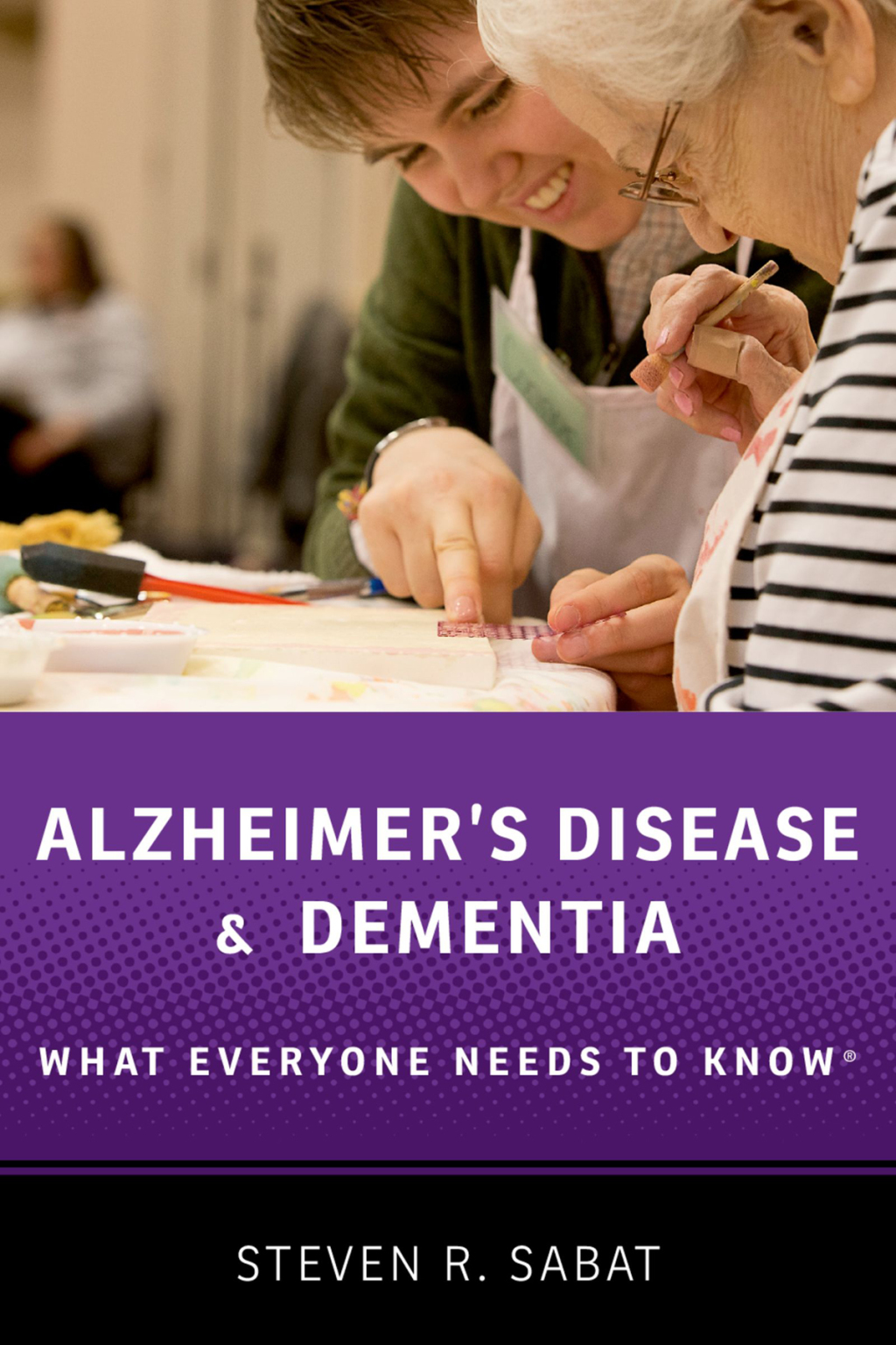 Alzheimer's Disease and Dementia What Everyone Needs to KnowÂ® - (PDF/EPUB Version)