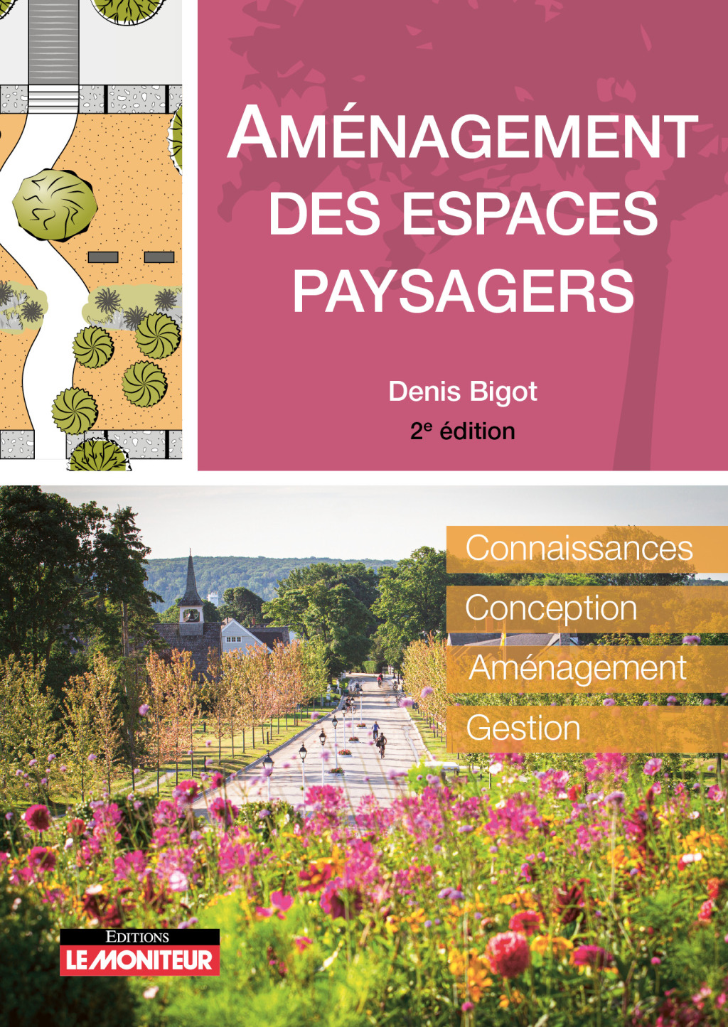 AmÃ©nagement des espaces paysagers Connaissance - Conception - AmÃ©nagement - Gestion 2nd Edition â€“ PDF/EPUB Version Downloadable