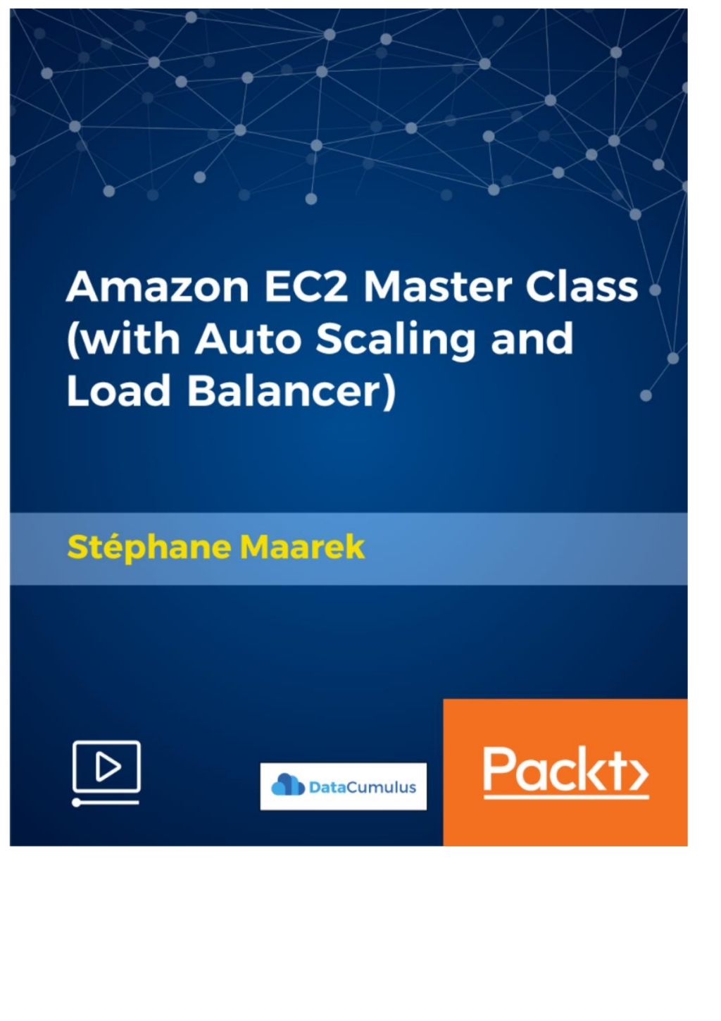 Amazon EC2 Master Class (with Auto Scaling and Load Balancer) 1st Edition â€“ PDF/EPUB Version Downloadable