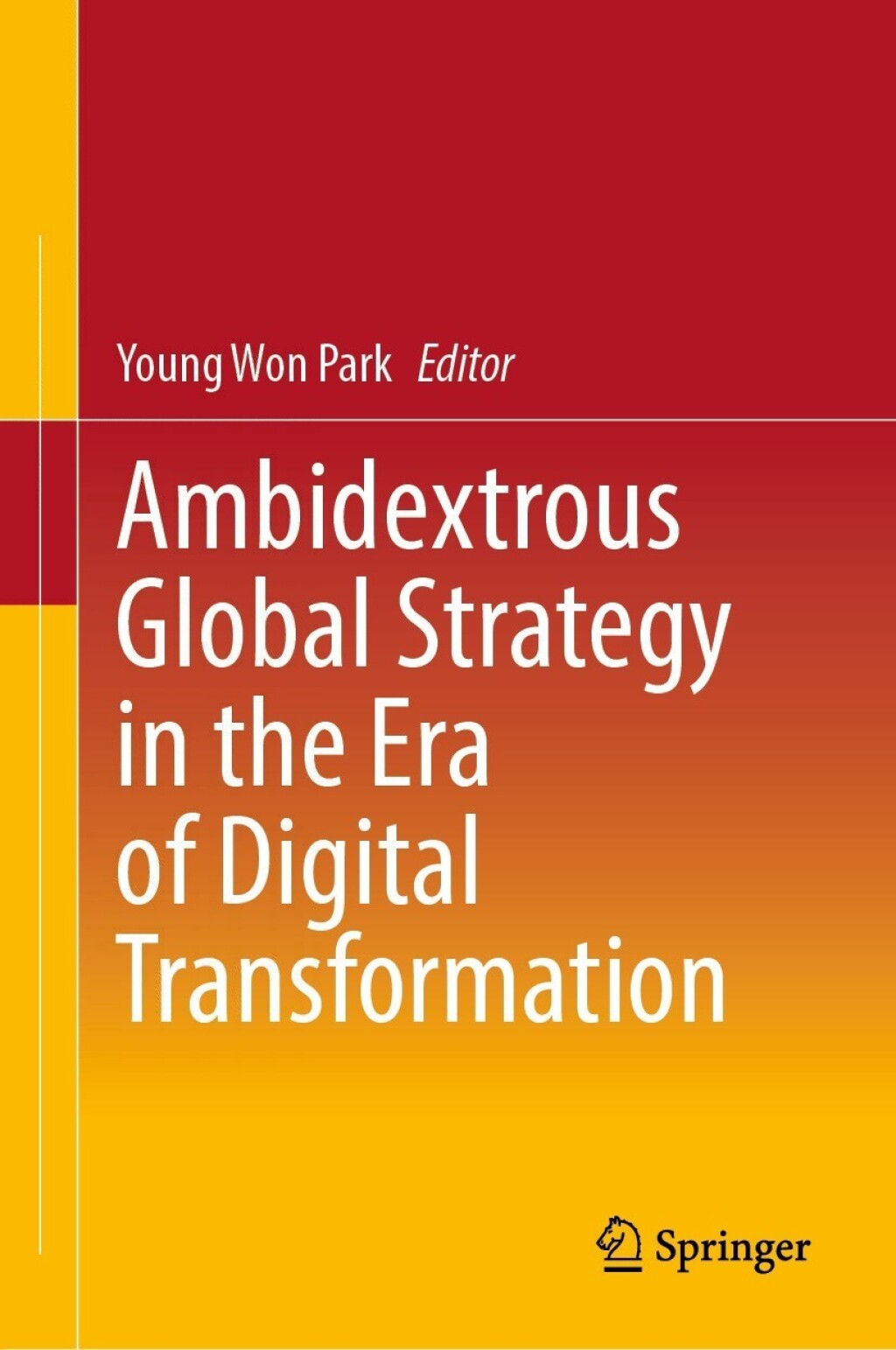Ambidextrous Global Strategy in the Era of Digital Transformation â€“ PDF/EPUB Version Downloadable