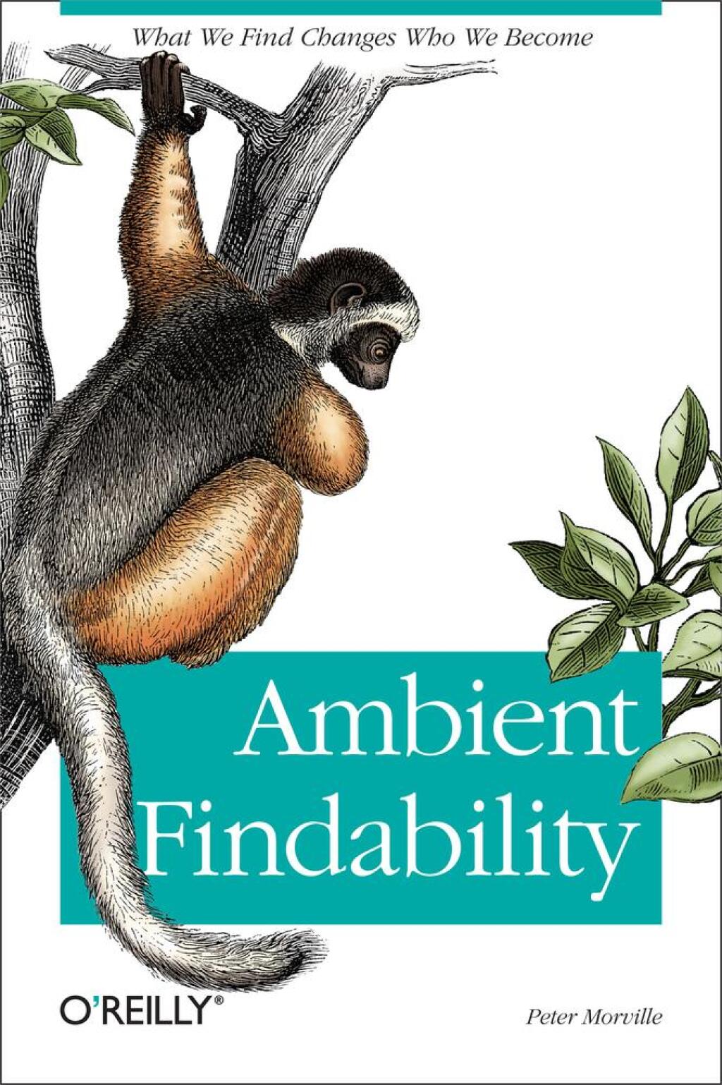 Ambient Findability What We Find Changes Who We Become 1st Edition - (PDF/EPUB Version)