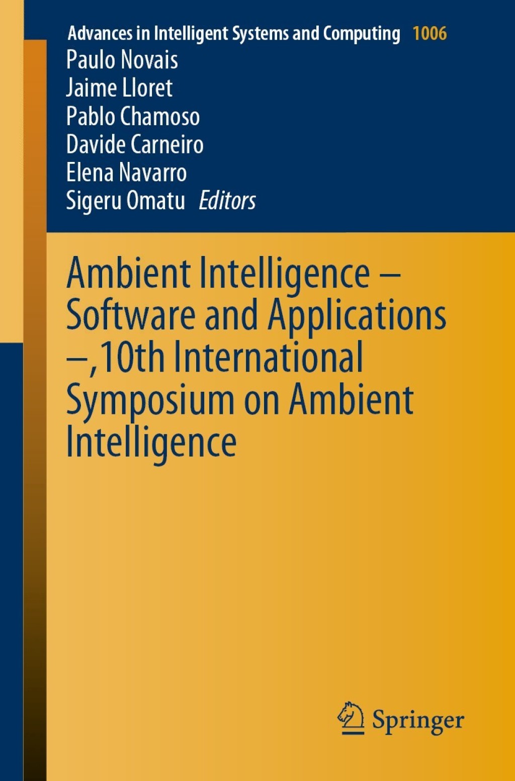Ambient Intelligence â€“ Software and Applications â€“,10th ...