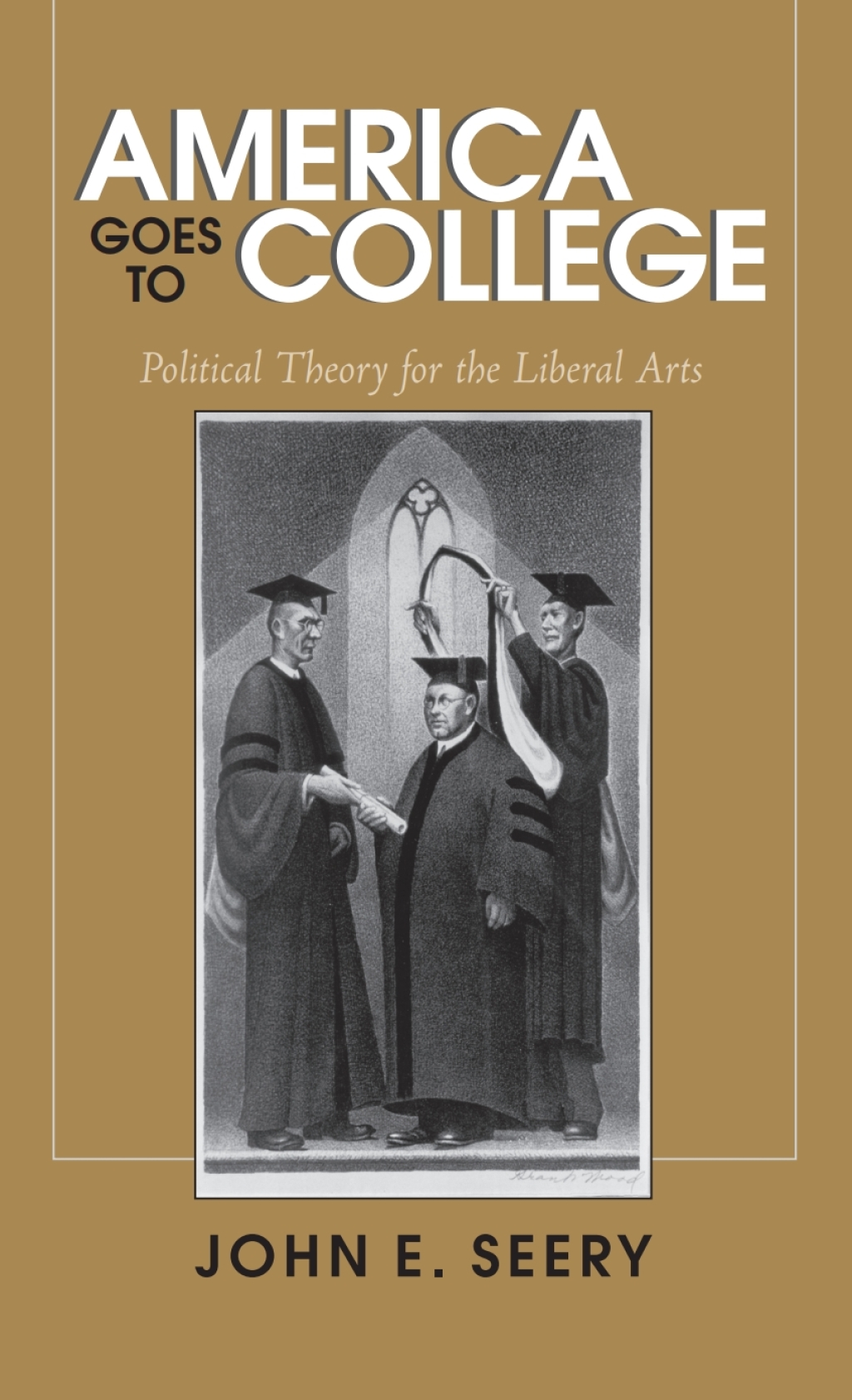 America Goes to College Political Theory for the Liberal Arts - (PDF/EPUB Version)