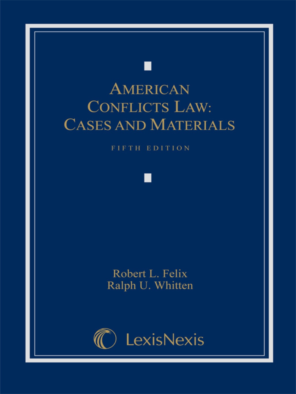 American Conflicts Law: Cases and Materials 5th Edition â€“ PDF/EPUB Version Downloadable
