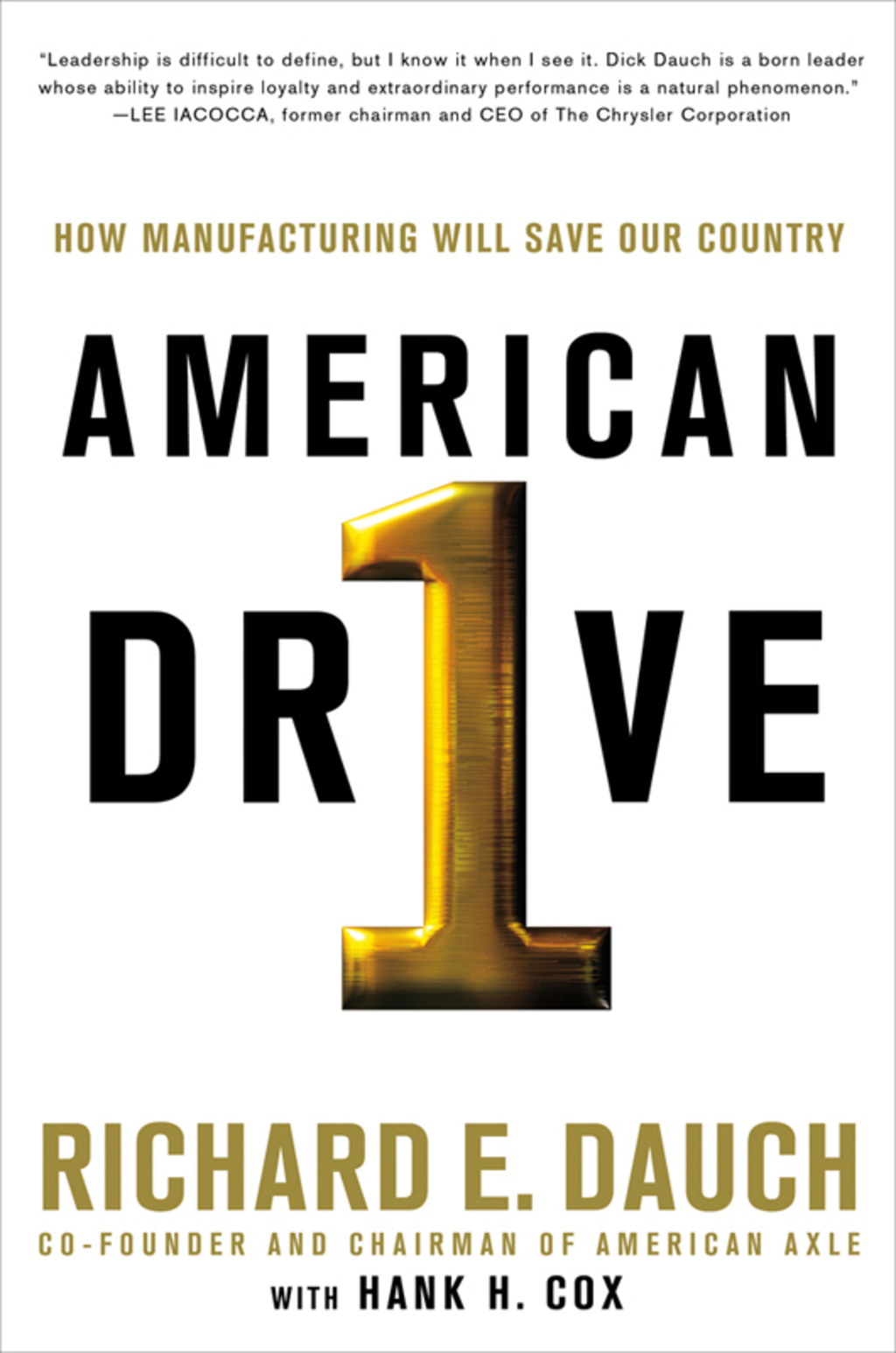 American Drive How Manufacturing Will Save Our Country - (PDF/EPUB Version)