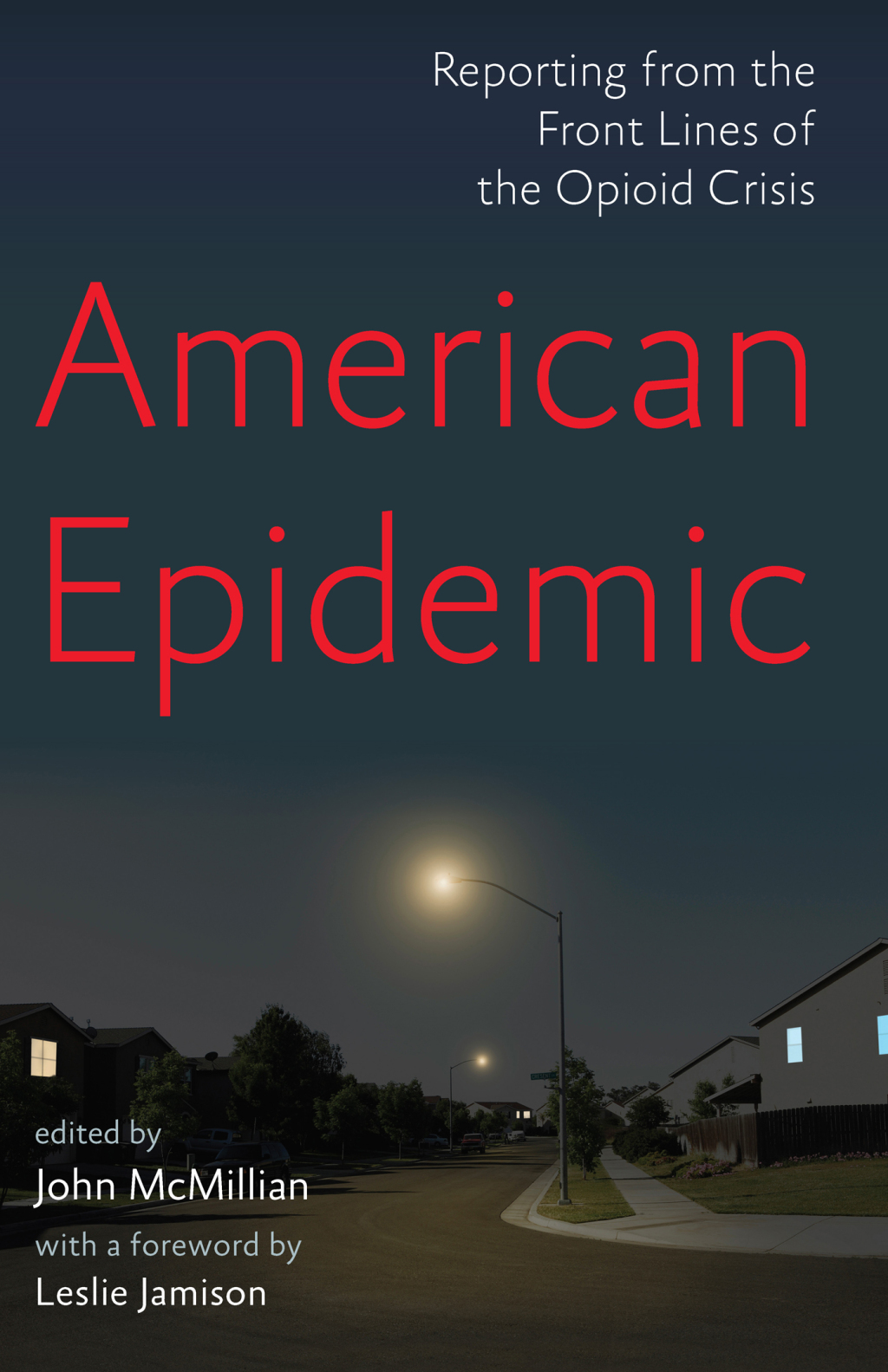 American Epidemic Reporting from the Front Lines of the Opioid Crisis - (PDF/EPUB Version)