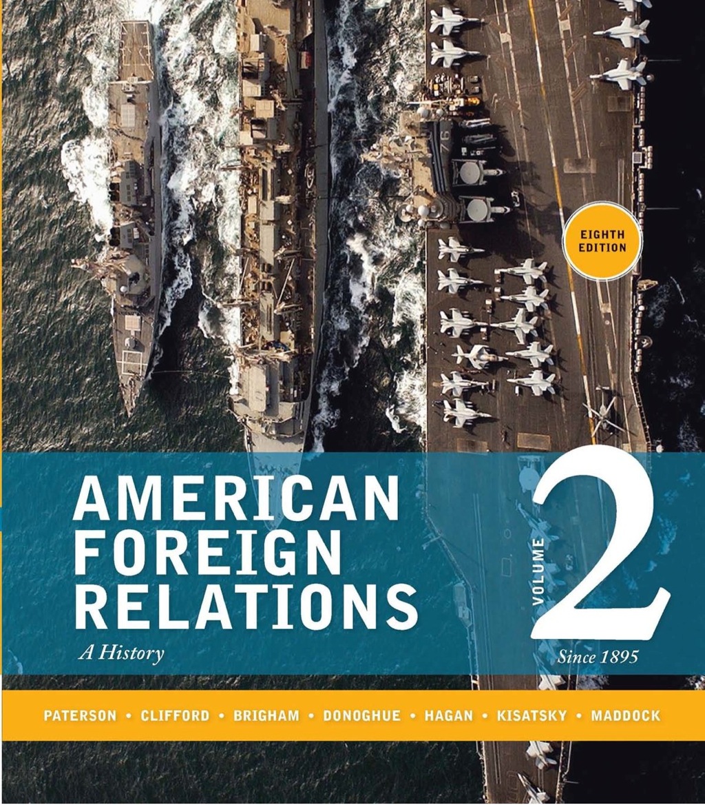 American Foreign Relations: Volume 2: Since 1895 8th Edition â€“ PDF/EPUB Version Downloadable