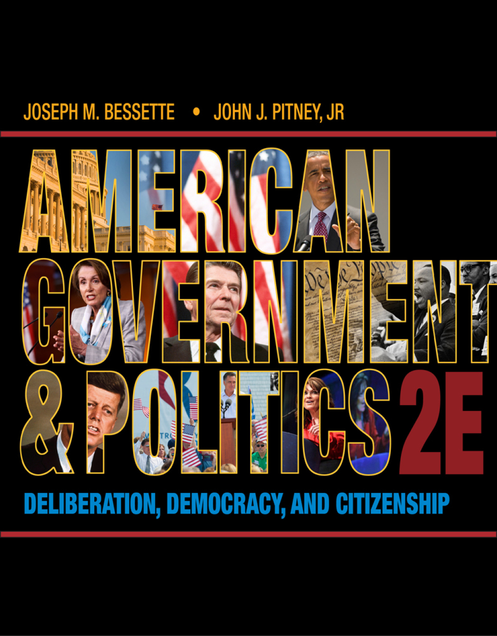 American Government and Politics: Deliberation, Democracy and Citizenship 2nd Edition â€“ PDF/EPUB Version Downloadable