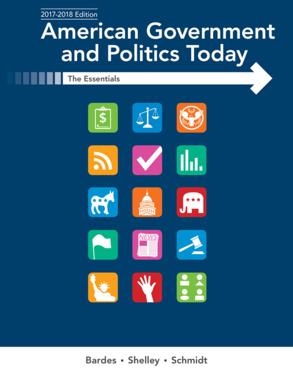 American Government and Politics Today: The Essentials 2017-2018 Edition 19th Edition â€“ PDF/EPUB Version Downloadable