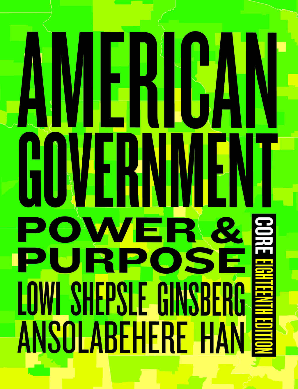 American Government: Power & Purpose (Core Edition) 18th Edition â€“ PDF/EPUB Version Downloadable