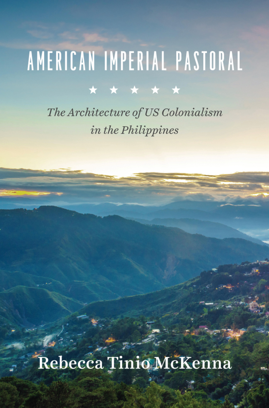 American Imperial Pastoral The Architecture of US Colonialism in the Philippines 1st Edition â€“ PDF/EPUB Version Downloadable