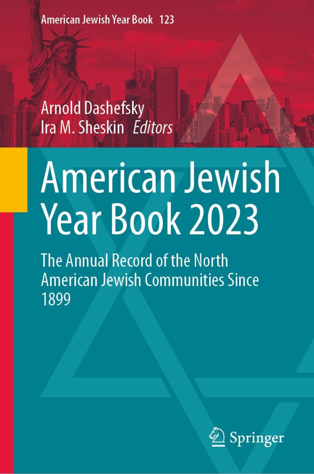 American Jewish Year Book 2023 The Annual Record of the North American Jewish Communities Since 1899 â€“ PDF/EPUB Version Downloadable