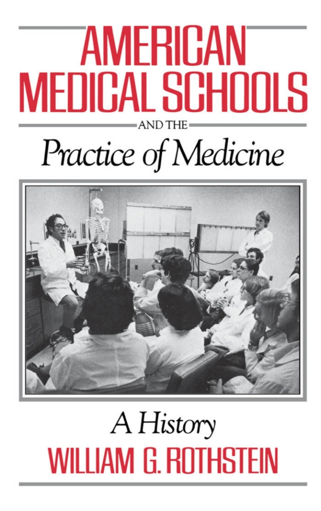 American Medical Schools and the Practice of Medicine A History â€“ PDF/EPUB Version Downloadable